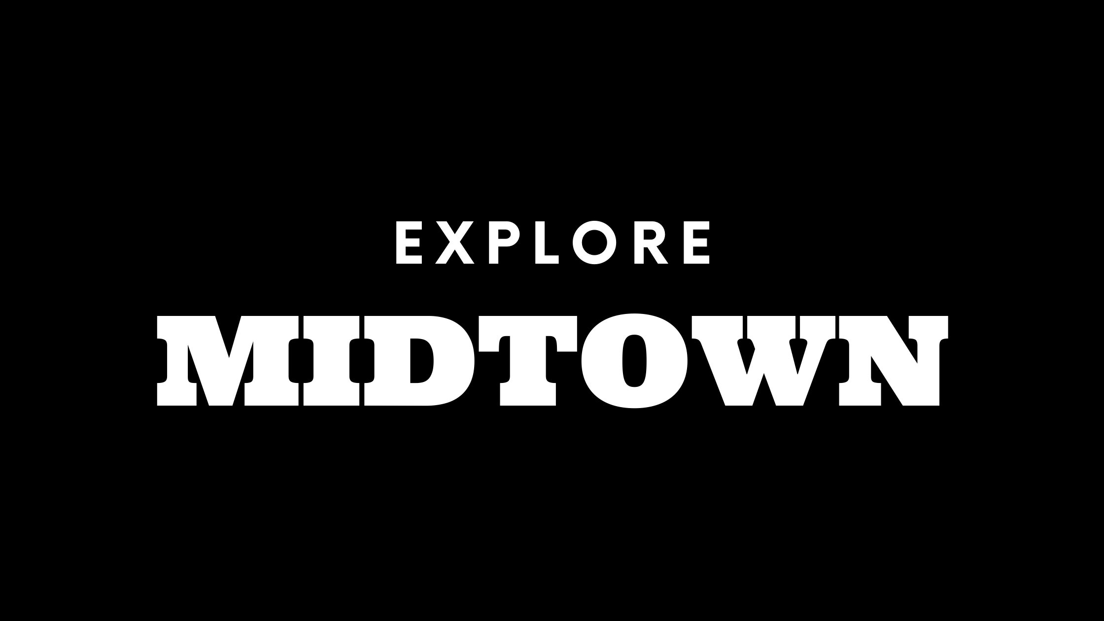 Explore Midtown