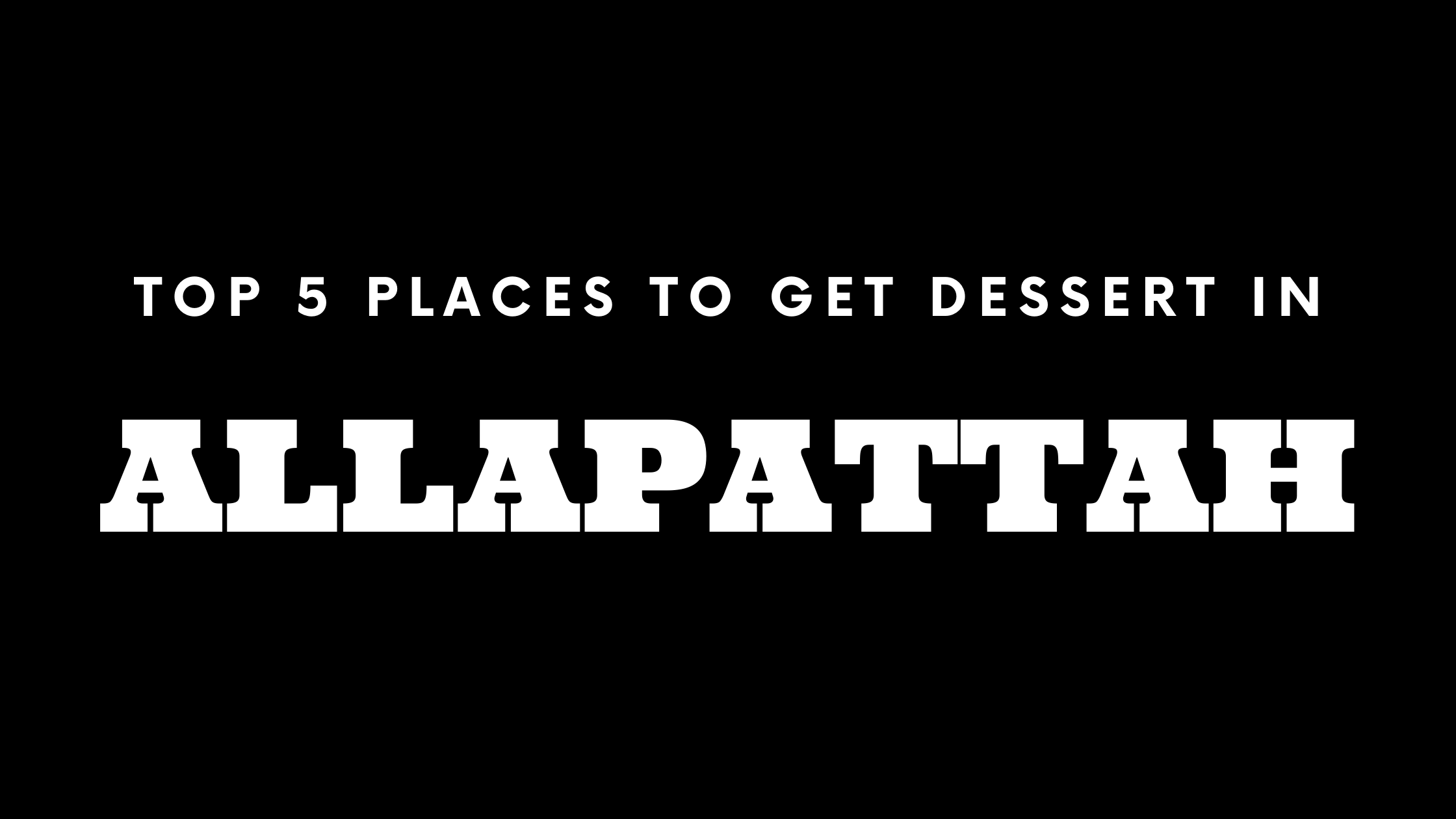 Top 5 Places to Get Dessert in Allapattah