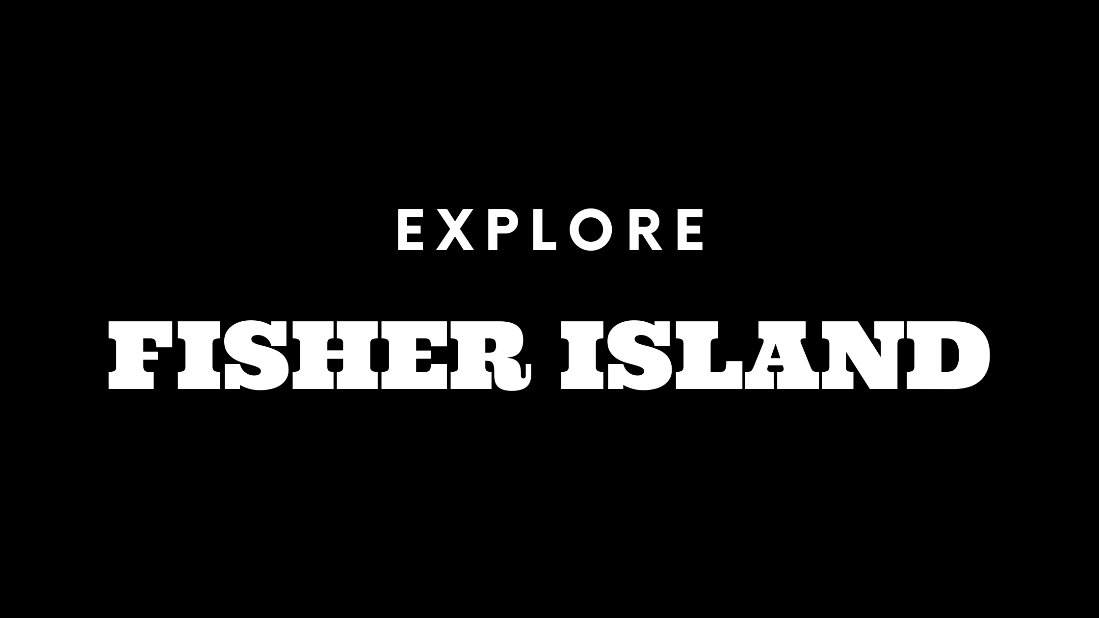 Explore Fisher Island