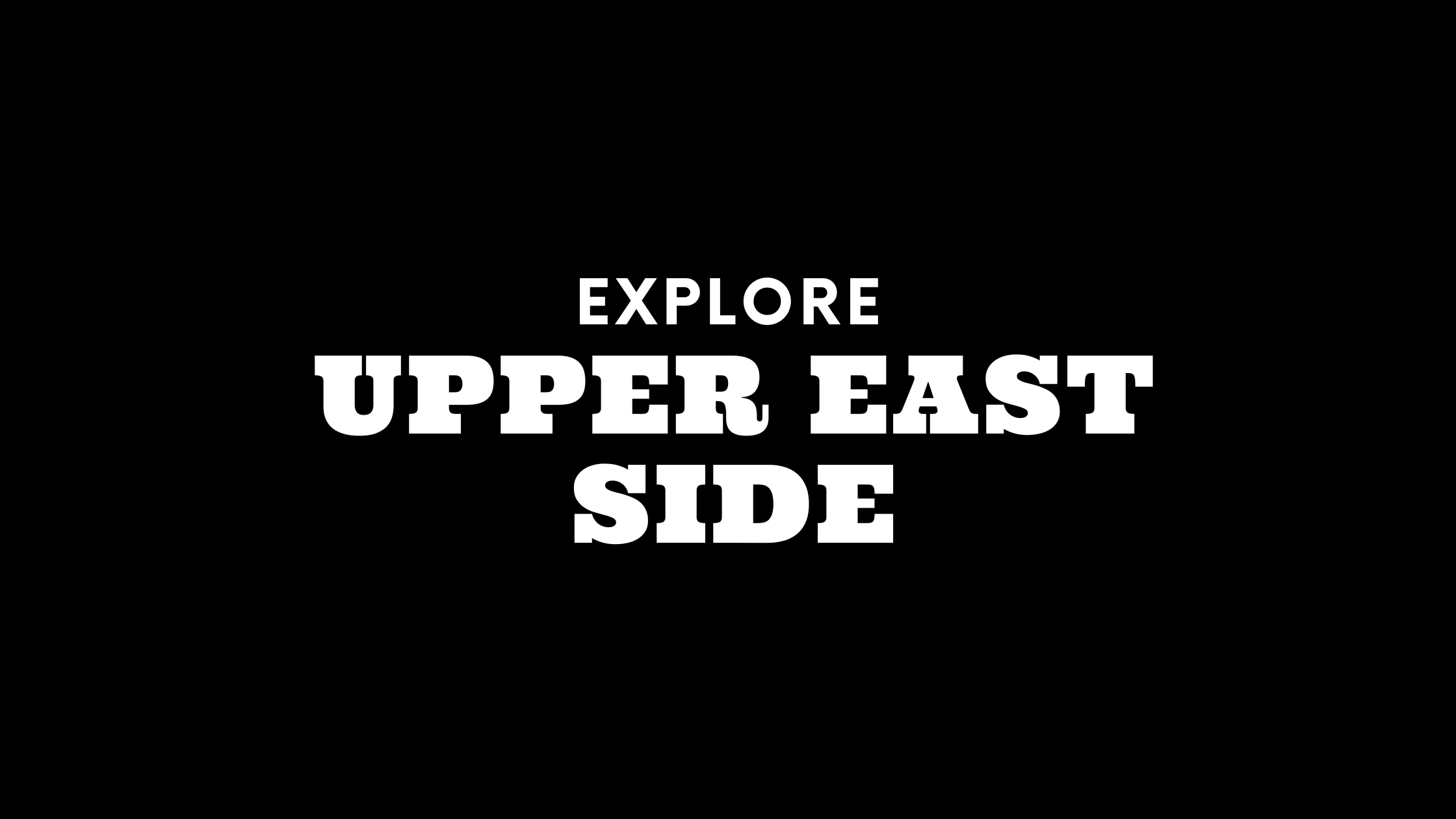 Explore the Upper East Side