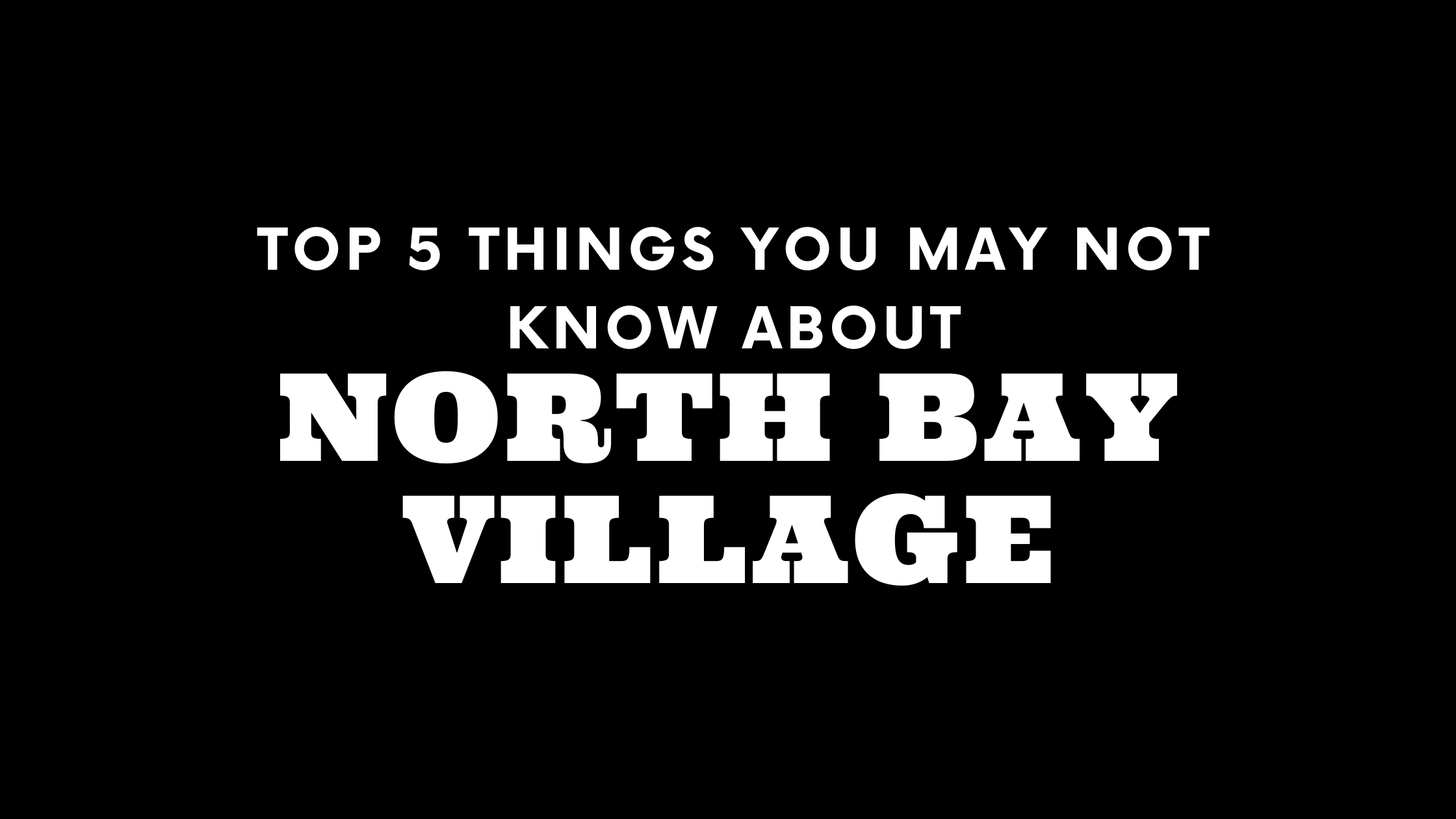 Top 5 Things You May Not Know About North Bay Village