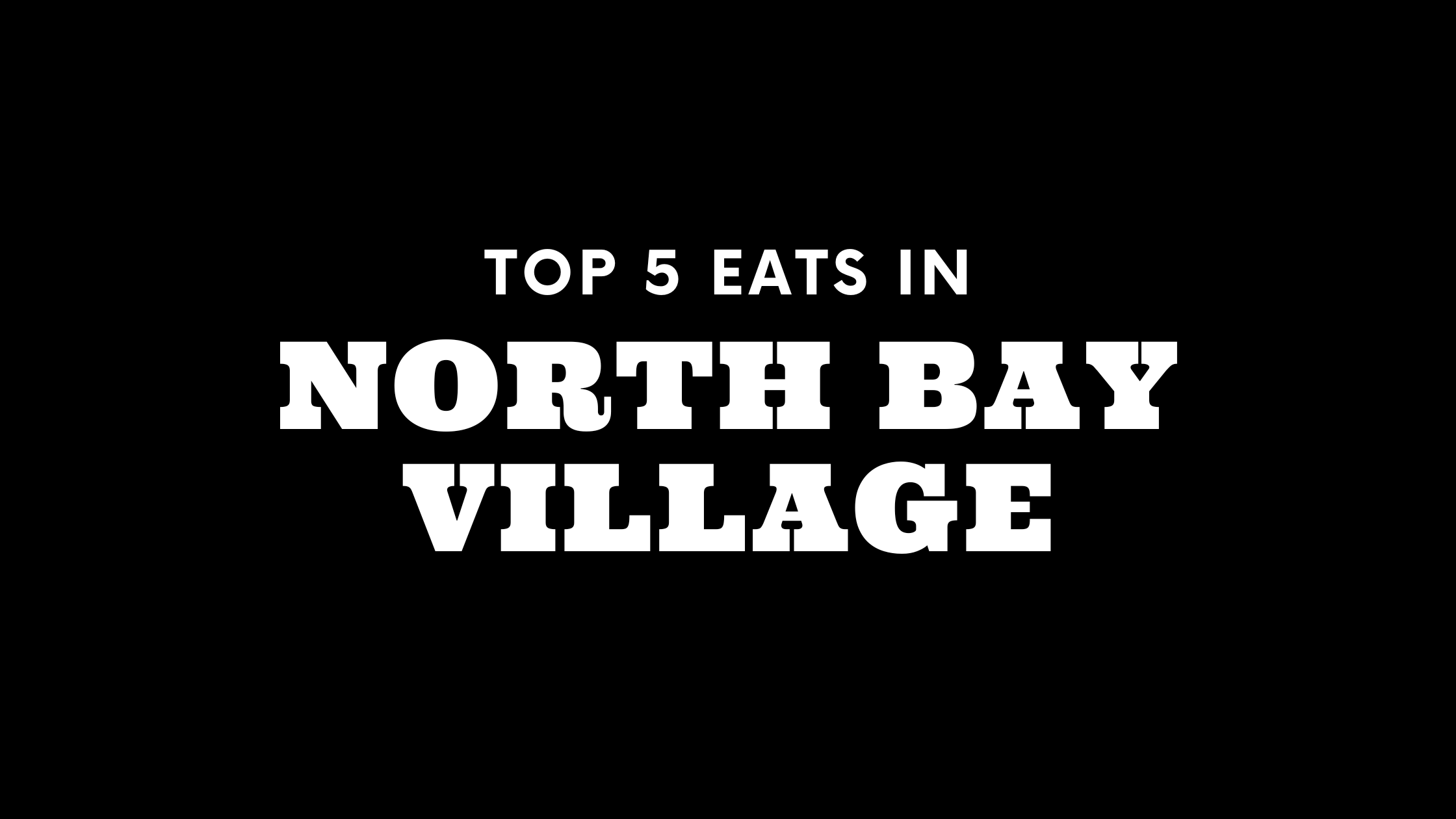 Top 5 Places to Eat in North Bay Village