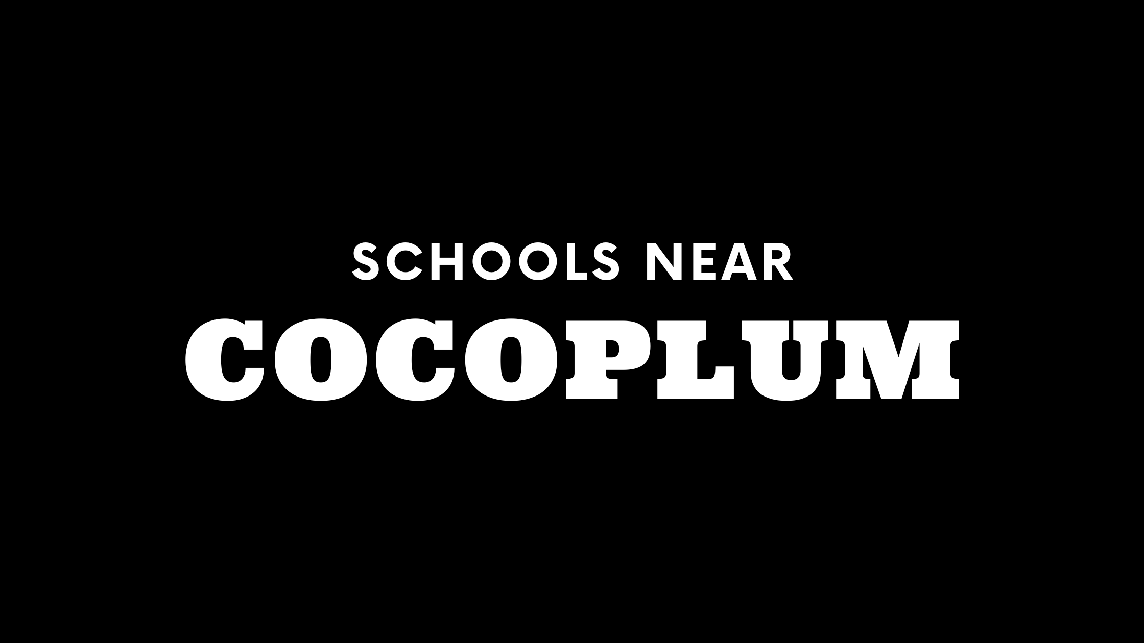 Schools near Cocoplum