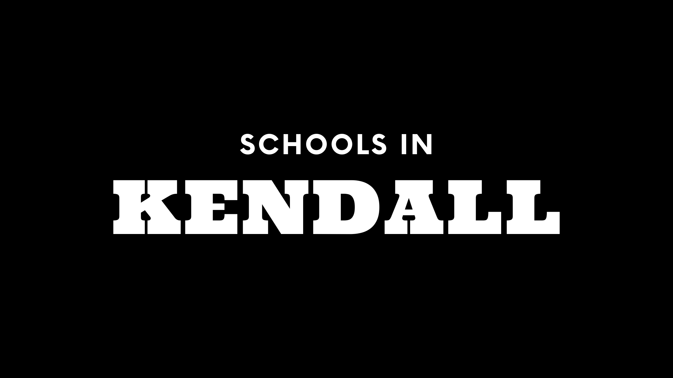 Schools in Kendall