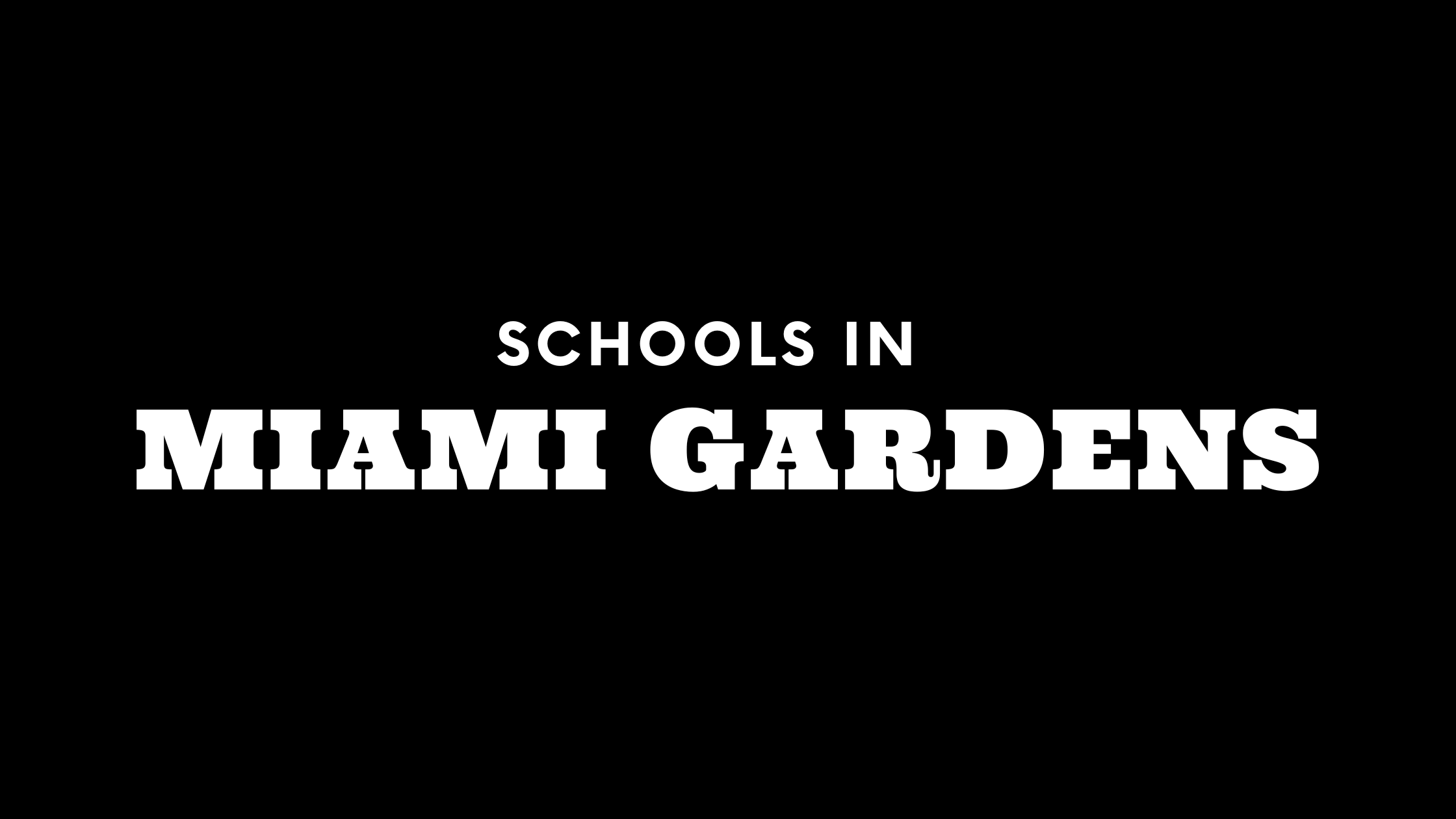 Best Schools in Miami Gardens