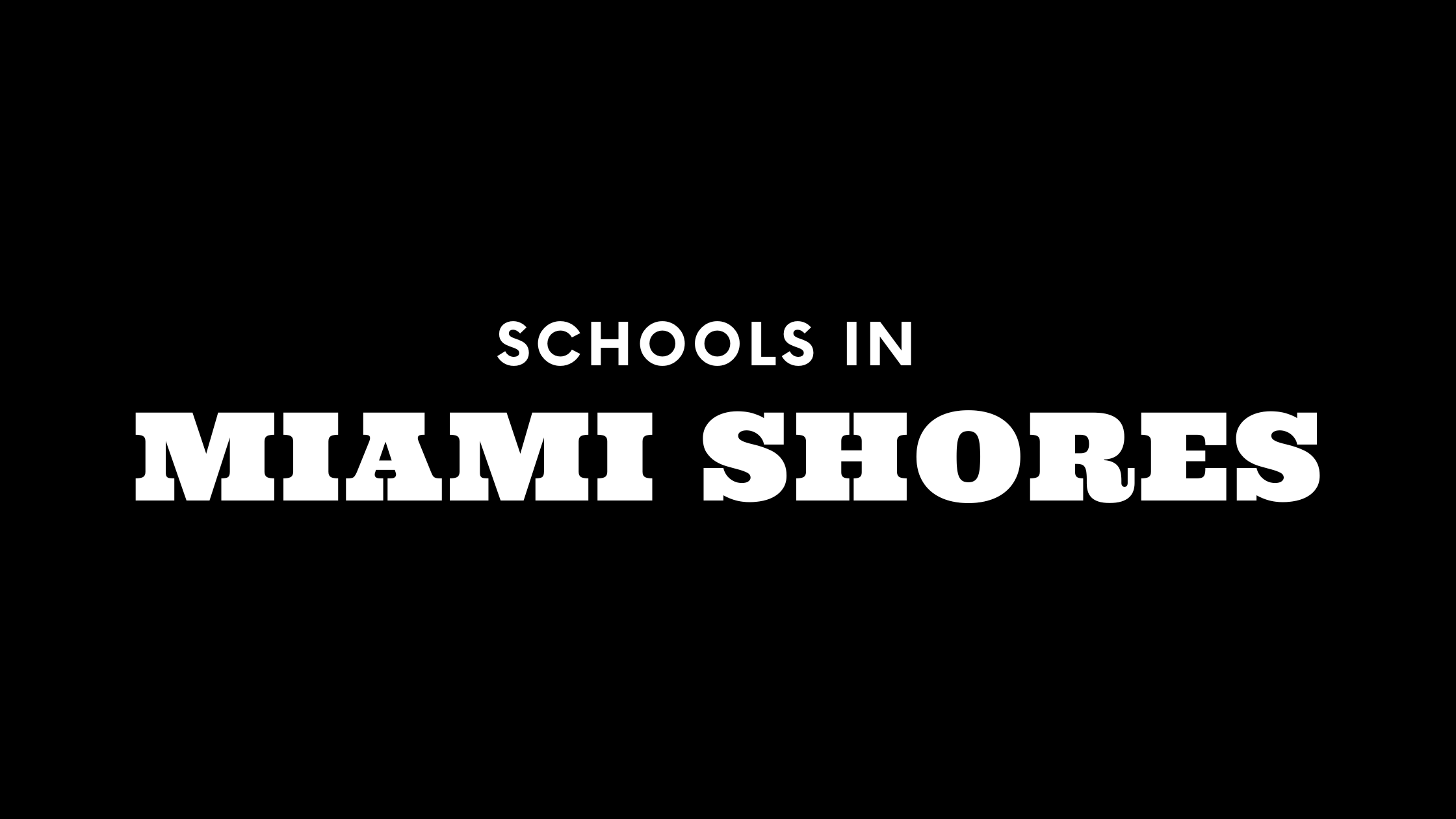 Best Schools in Miami Shores