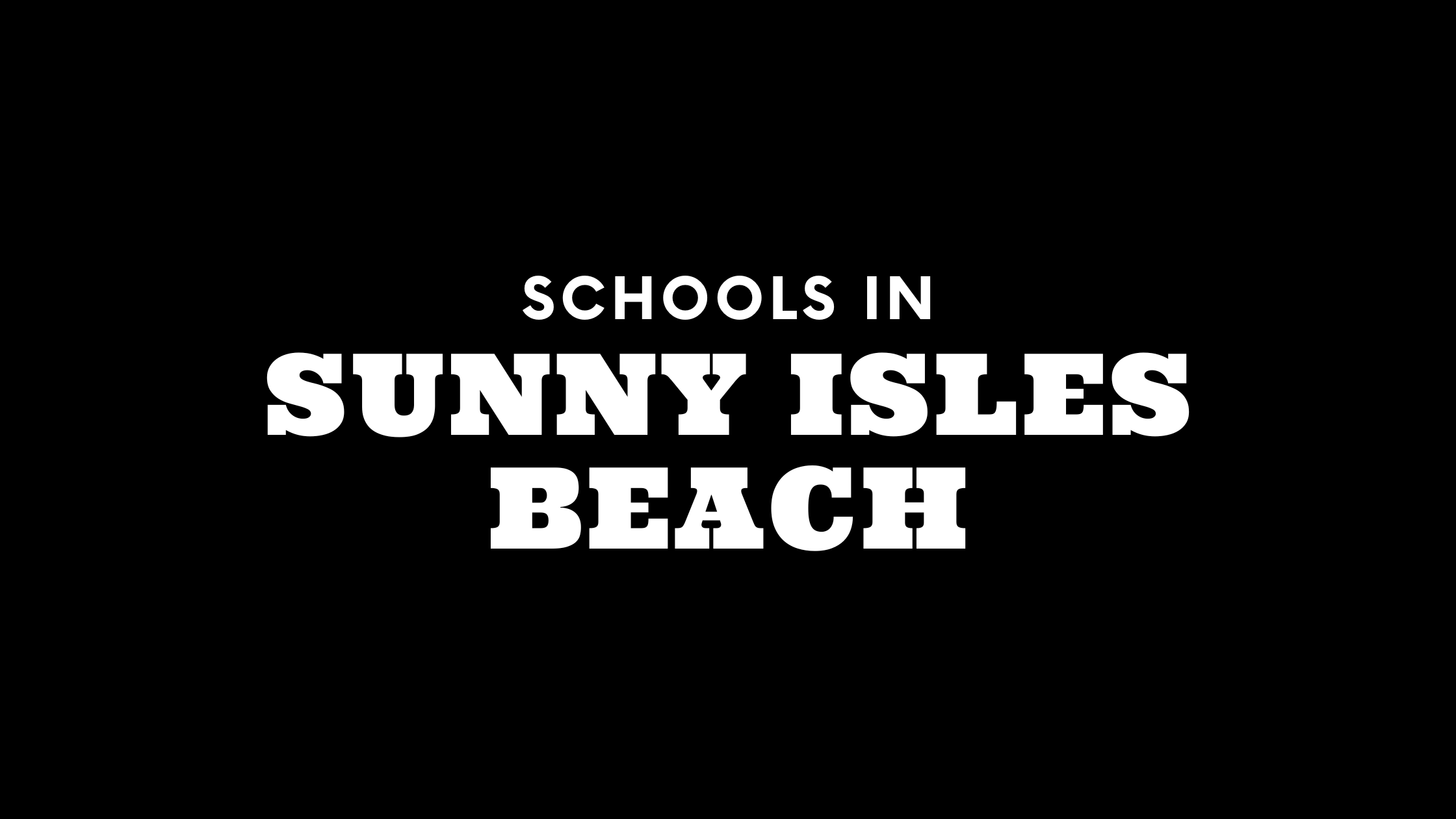 Best Schools in Sunny Isles Beach