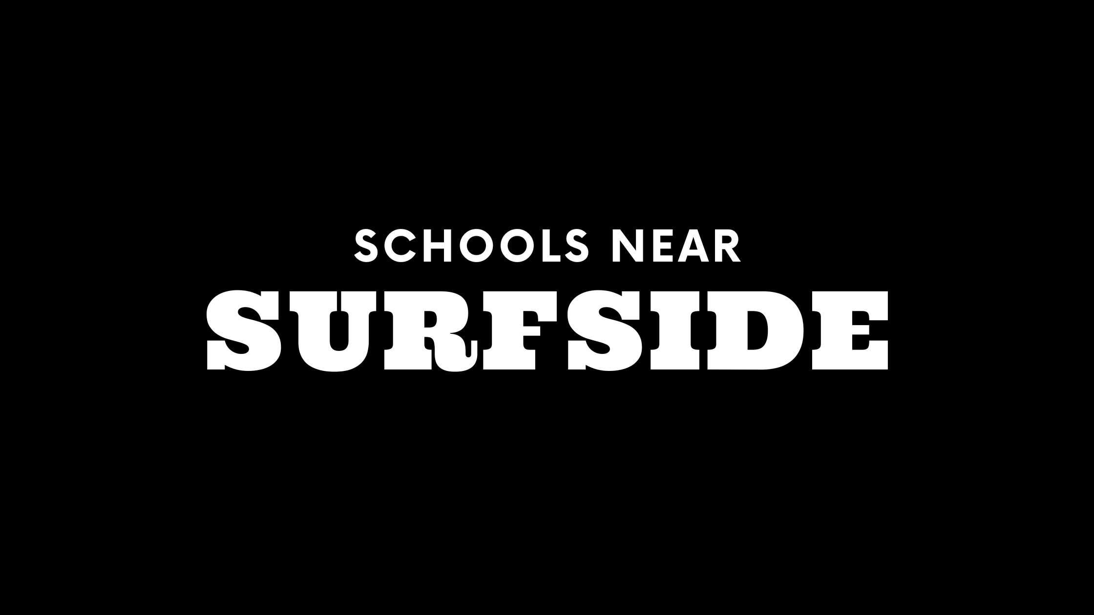 Best Schools Near Surfside