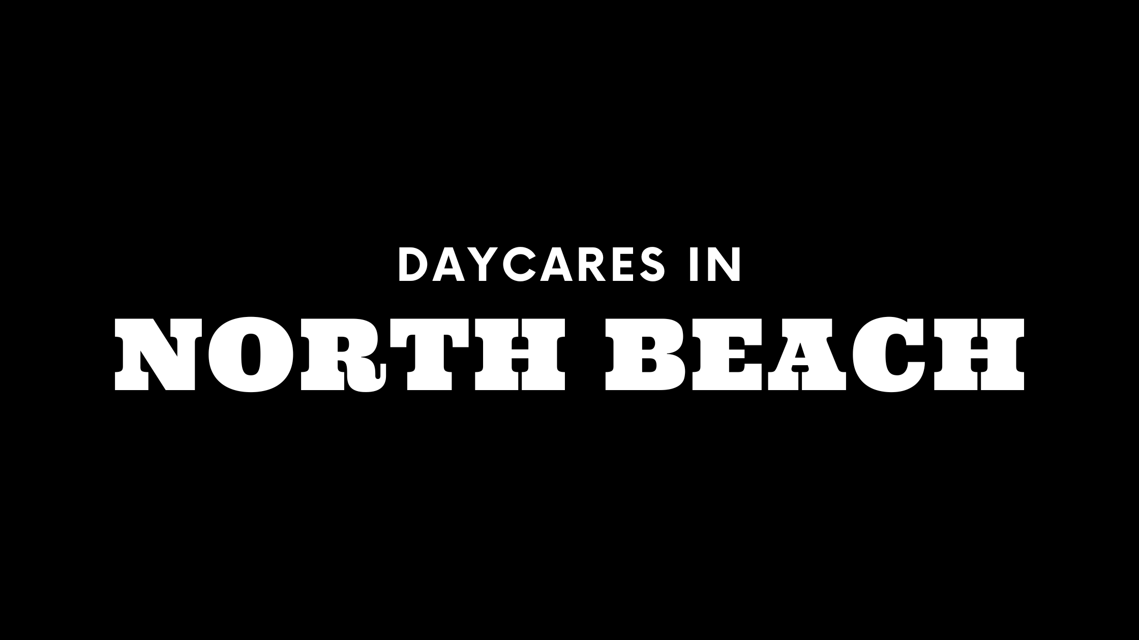 Daycares in North Beach