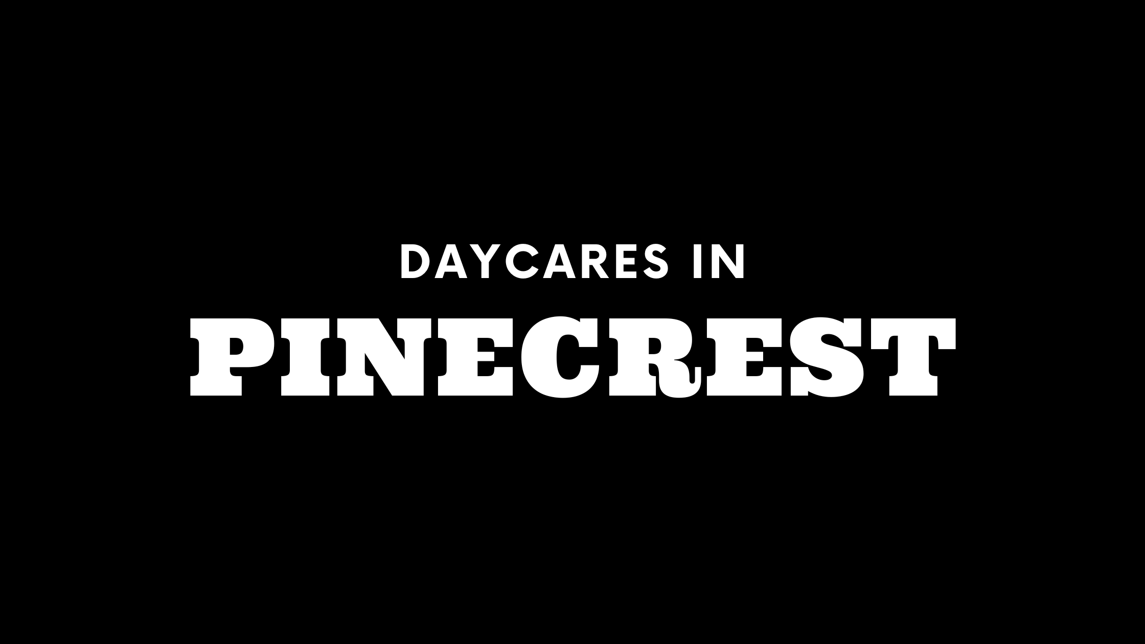 Daycares in Pinecrest