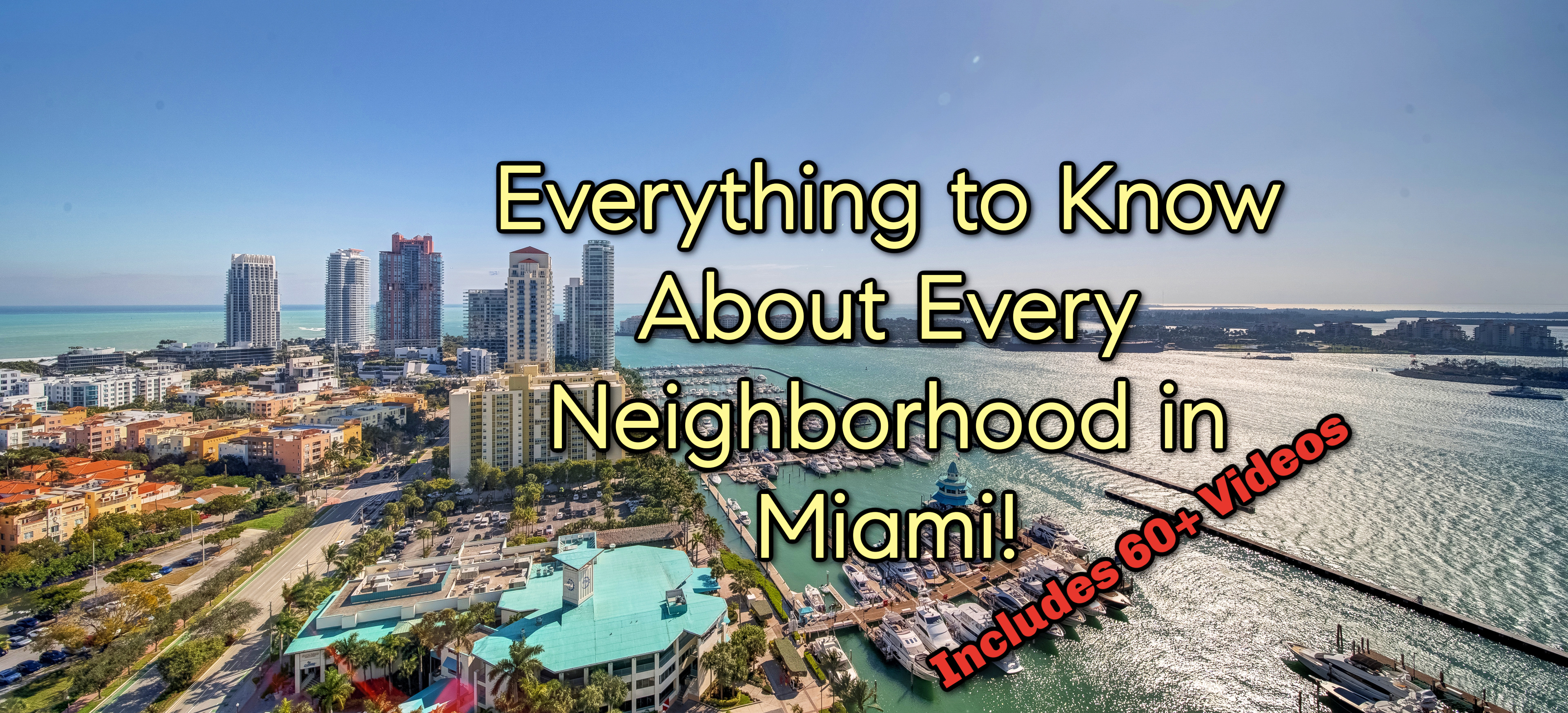 Everything You Need to Know About Every Neighborhood in Miami