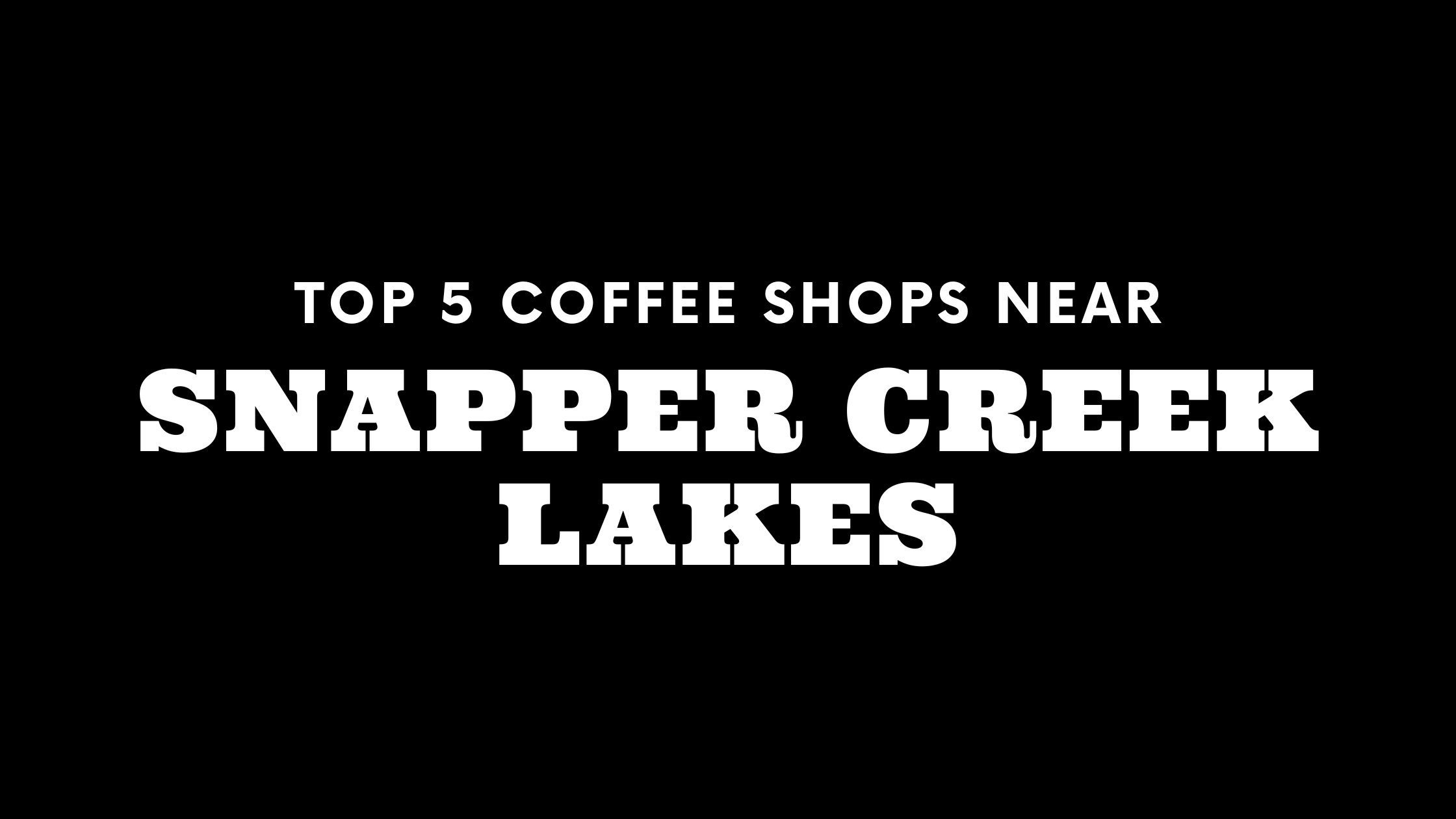 Top 5 Coffee Shops Near Snapper Creek Lakes