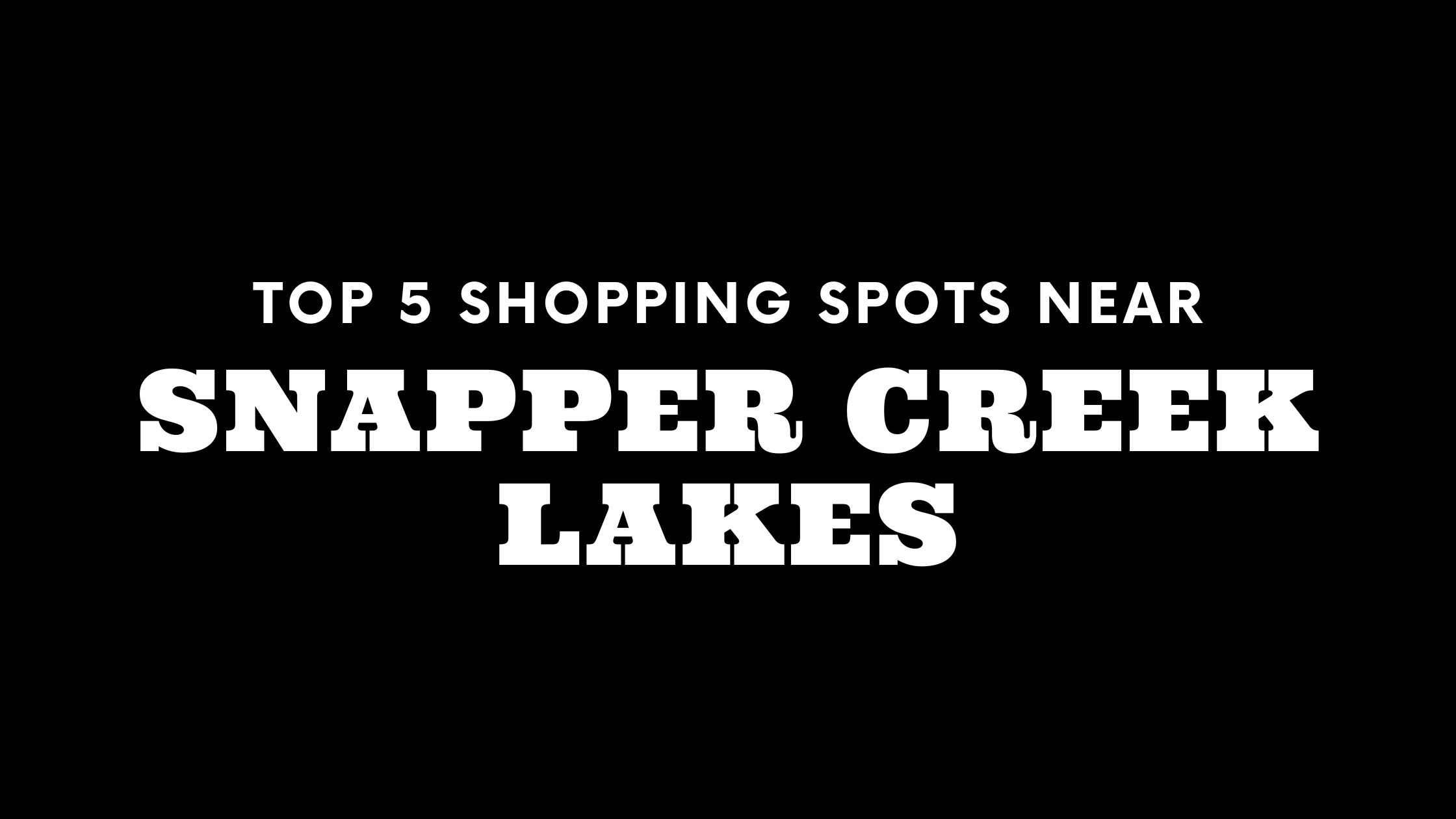 Top 5 Shopping Spots Near Snapper Creek Lakes