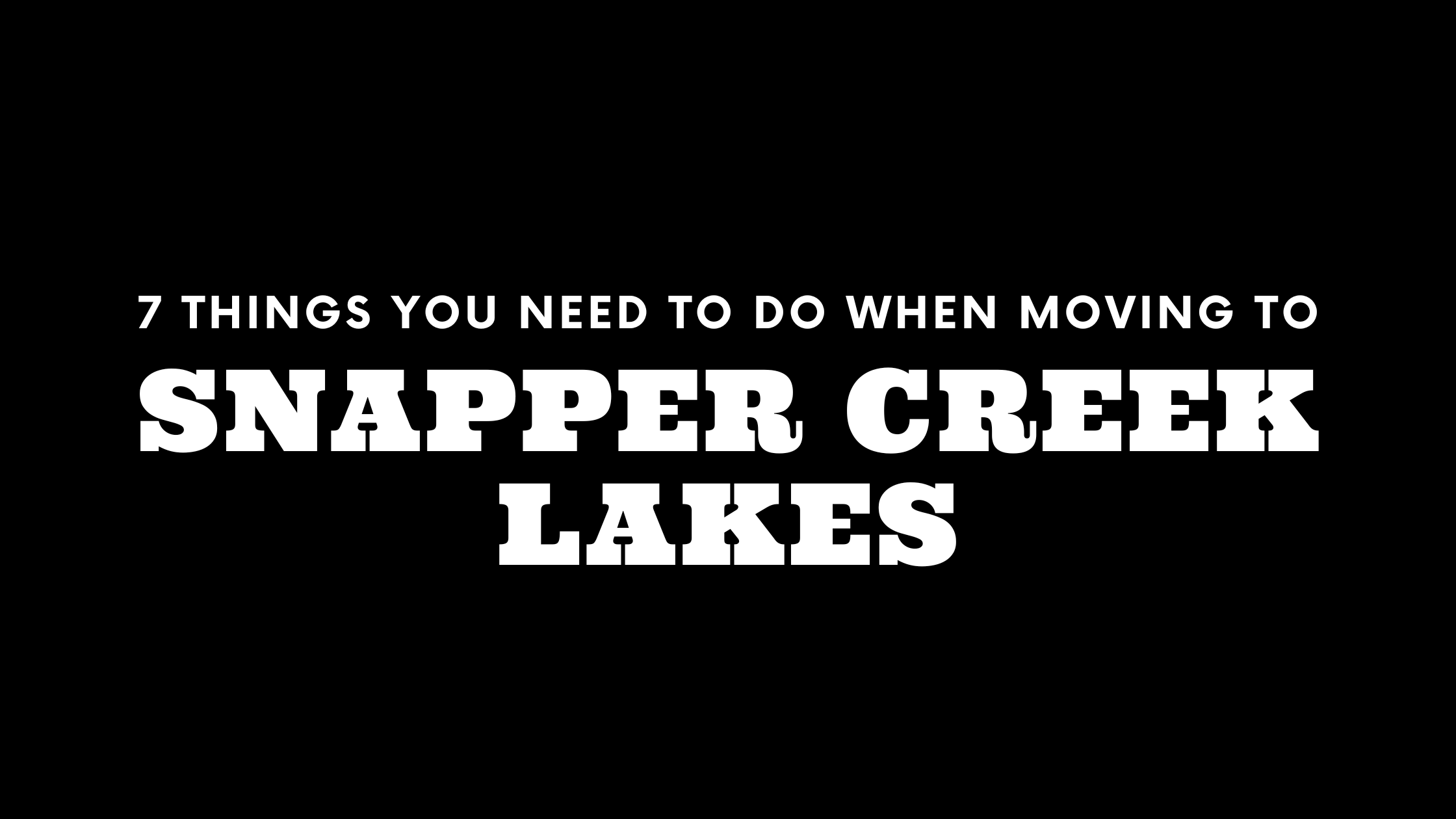 Moving to Snapper Creek Lakes? 7 Things You Need To Do Immediately!