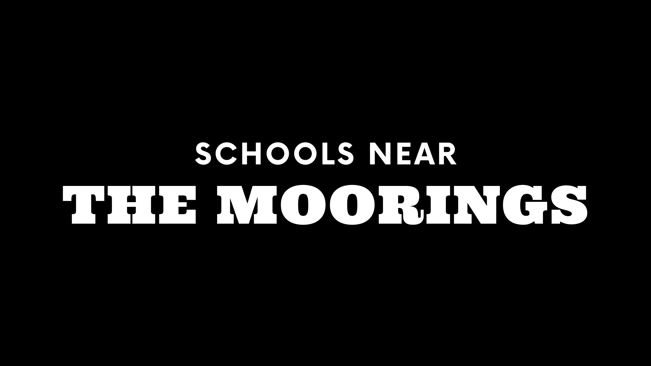 Best Schools Near The Moorings