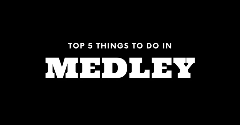 Top 5 Things to Do in Medley