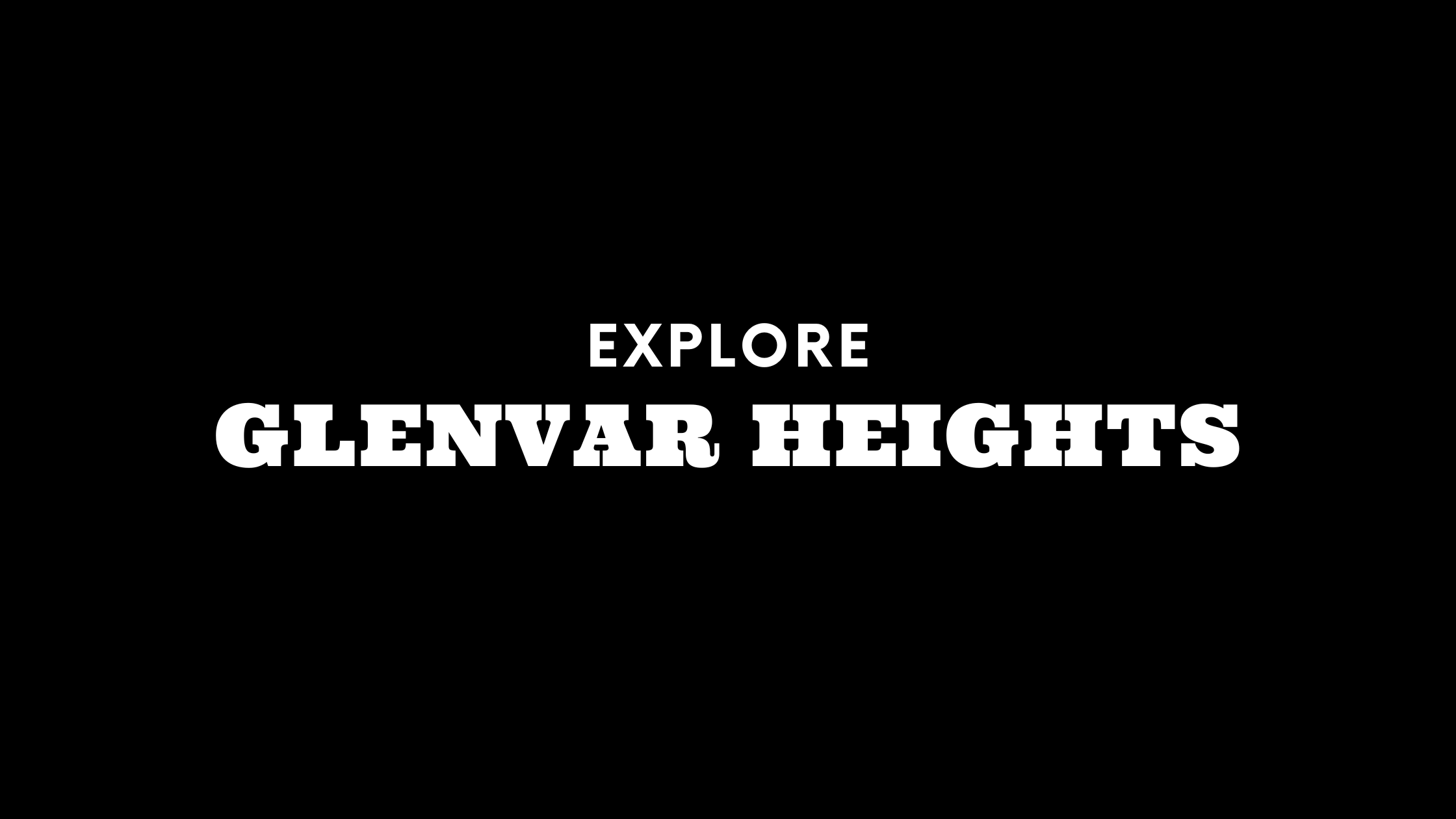 Explore Glenvar Heights