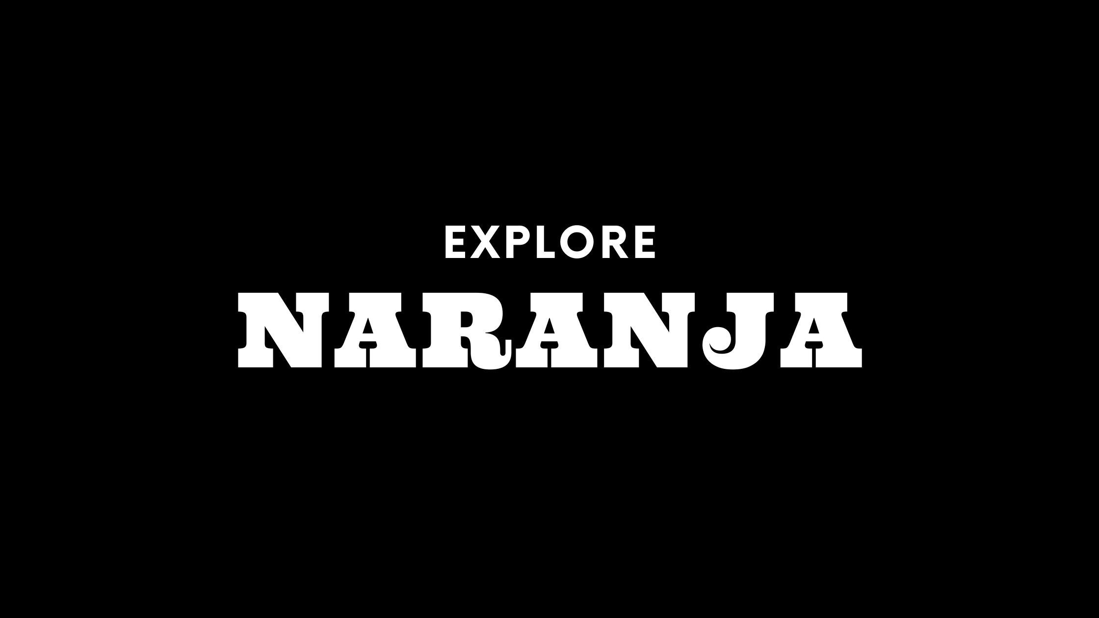 Explore Naranja