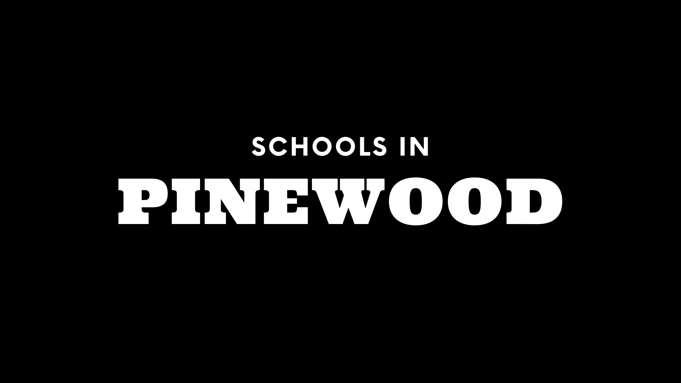 Best Schools in Pinewood