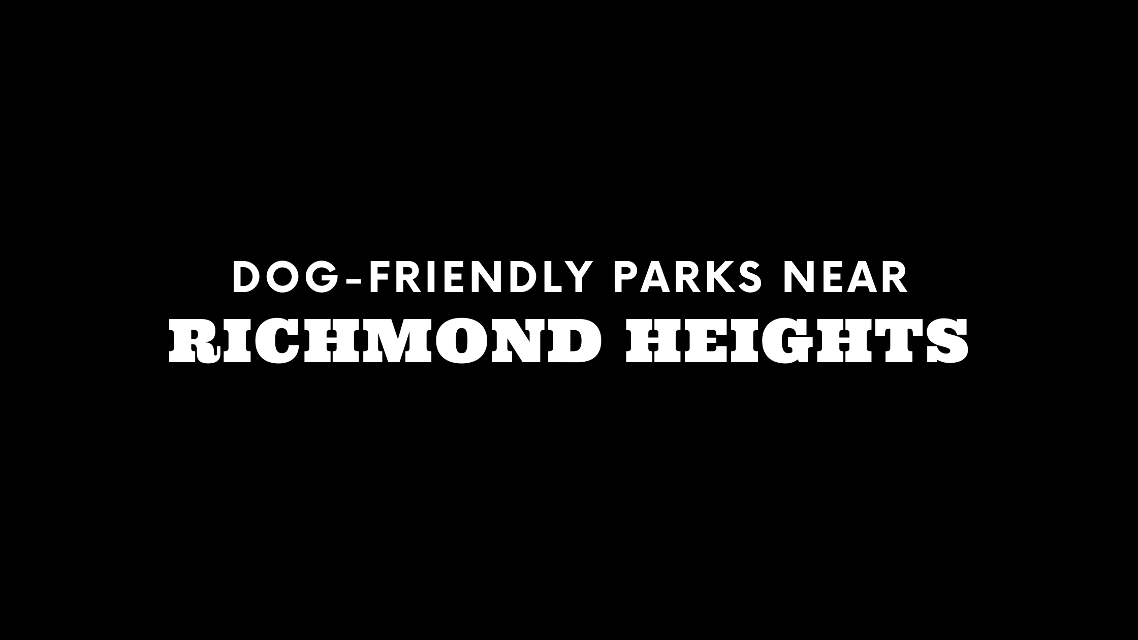 Dog-Friendly Parks Near Richmond Heights