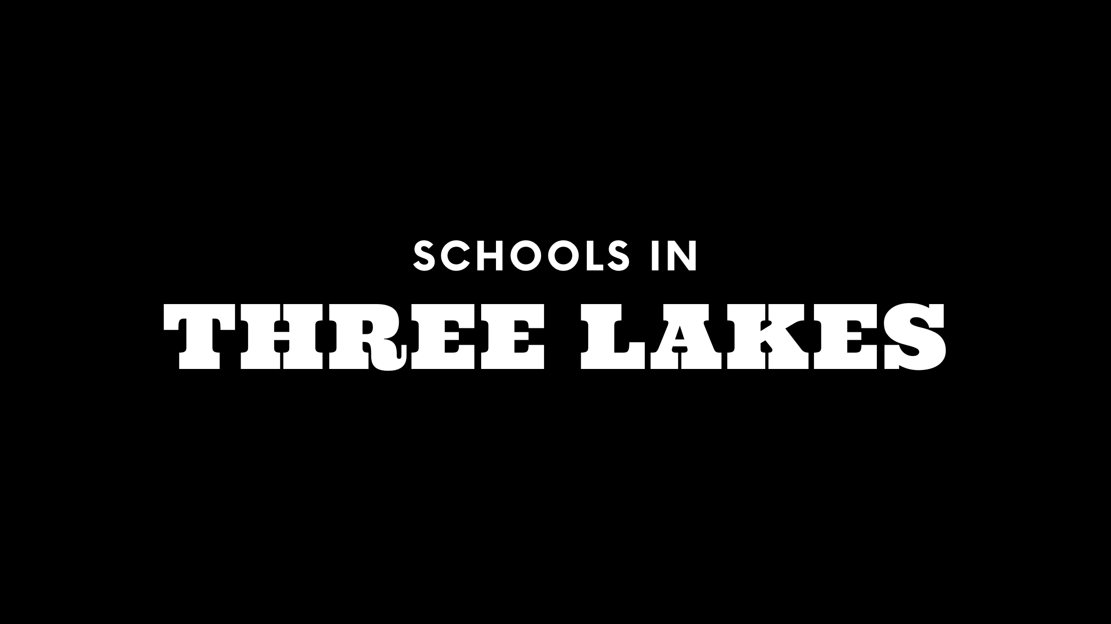 Best Schools in Three Lakes