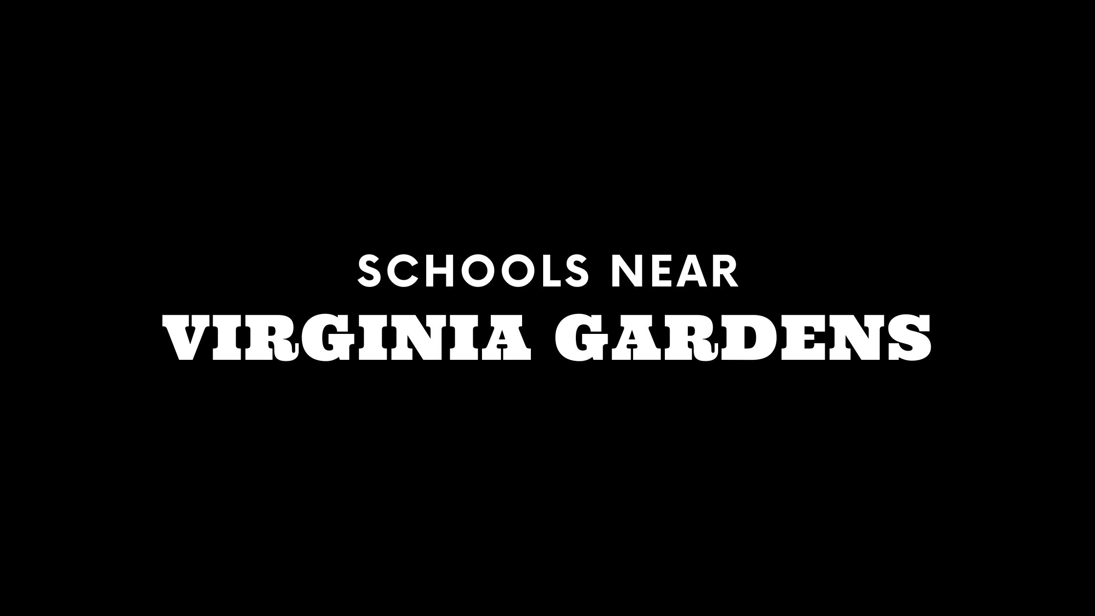 Best Schools Near Virginia Gardens