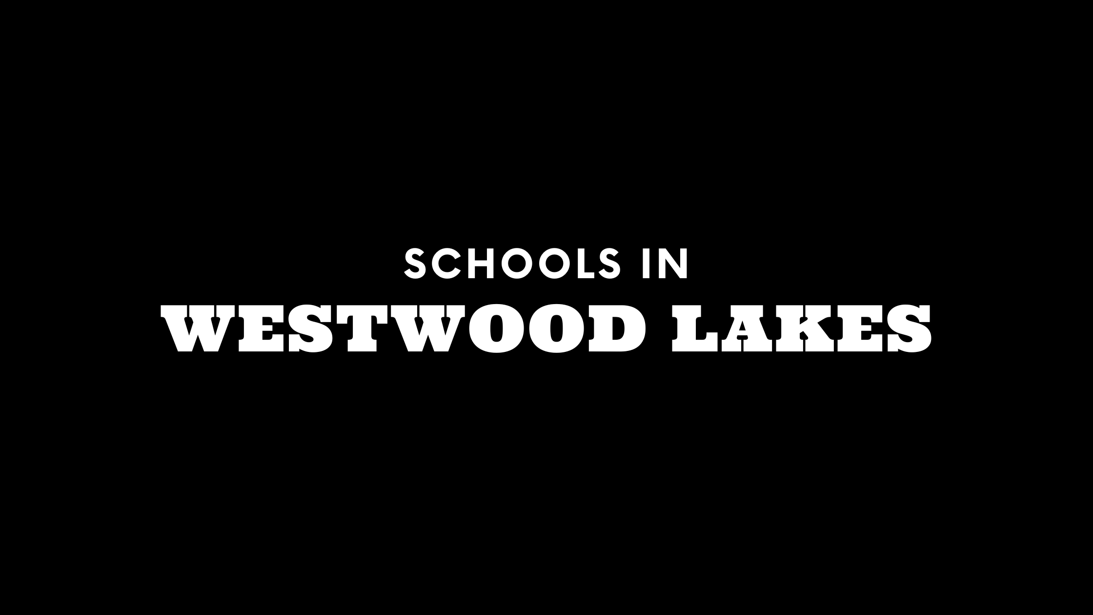 Best Schools in Westwood Lakes
