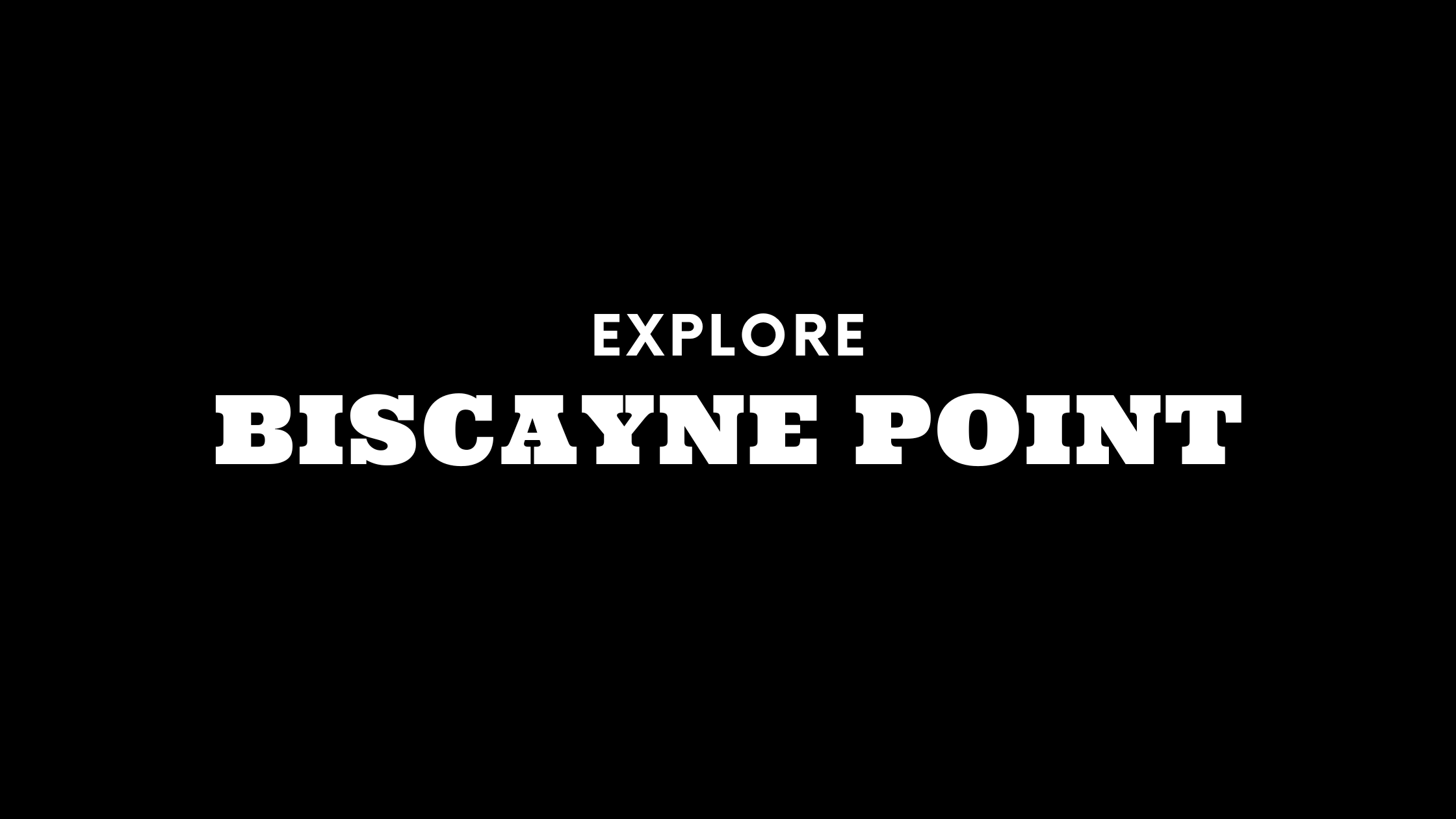 Explore Biscayne Point