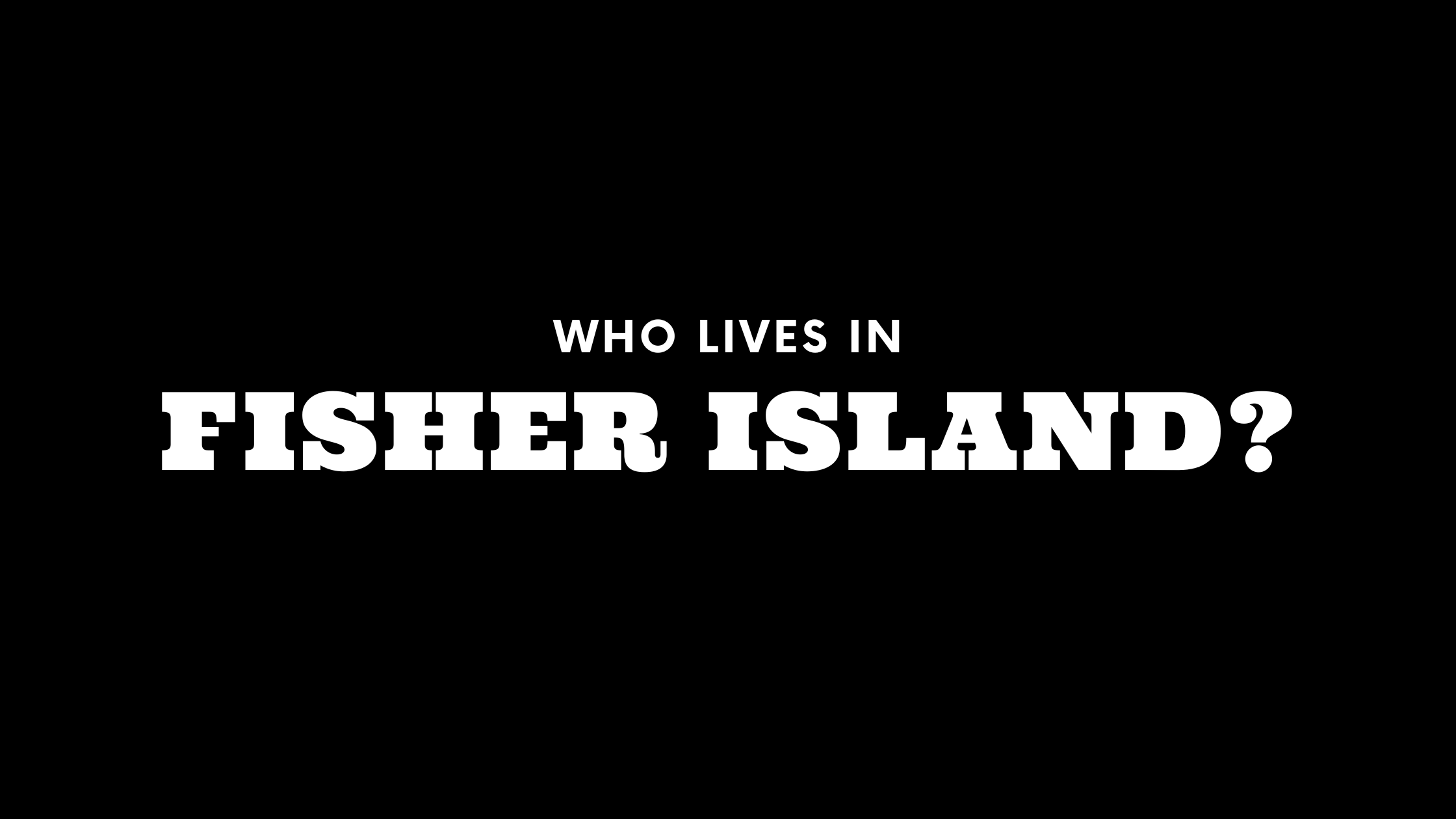 Who Lives in Fisher Island? (It's Not Who You Think!)