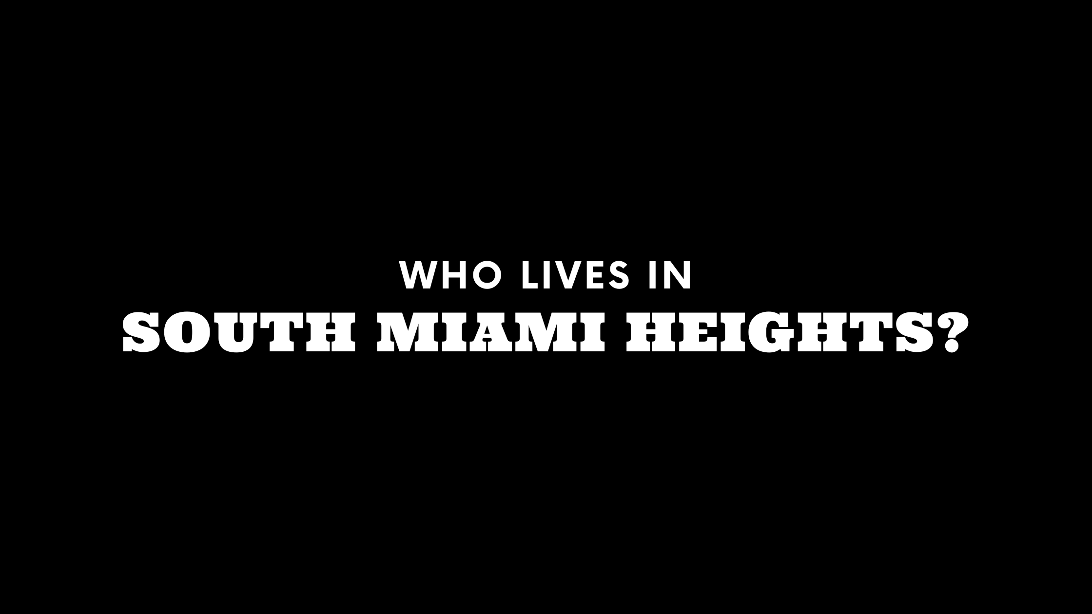 Who Lives in South Miami Heights? (It's Not Who You Think!)