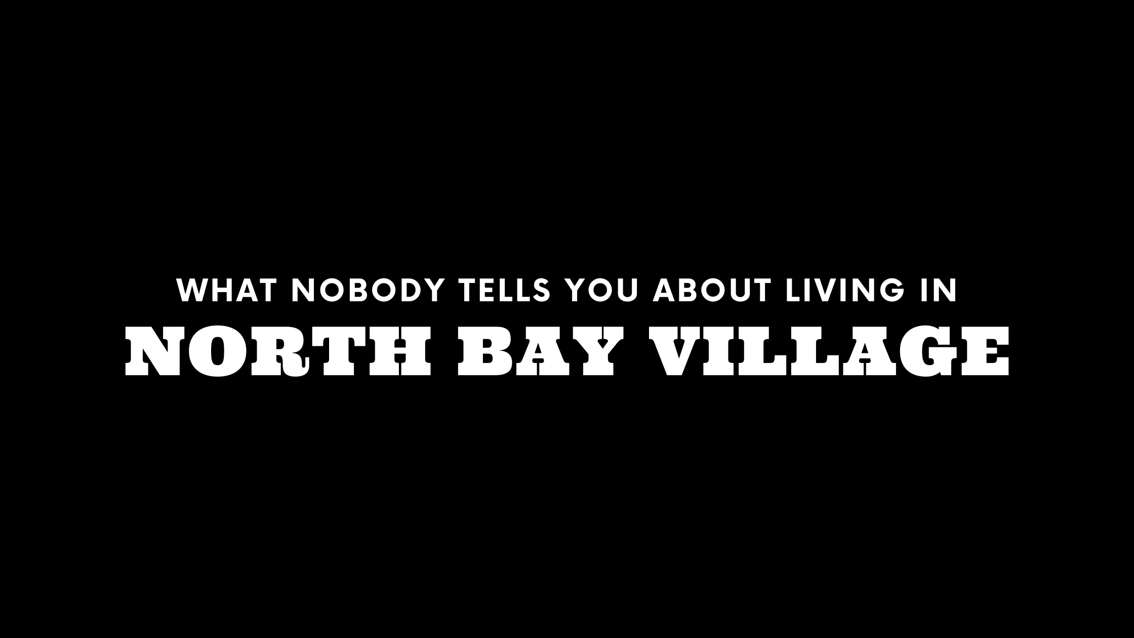 What Nobody Tells You About Living in North Bay Village