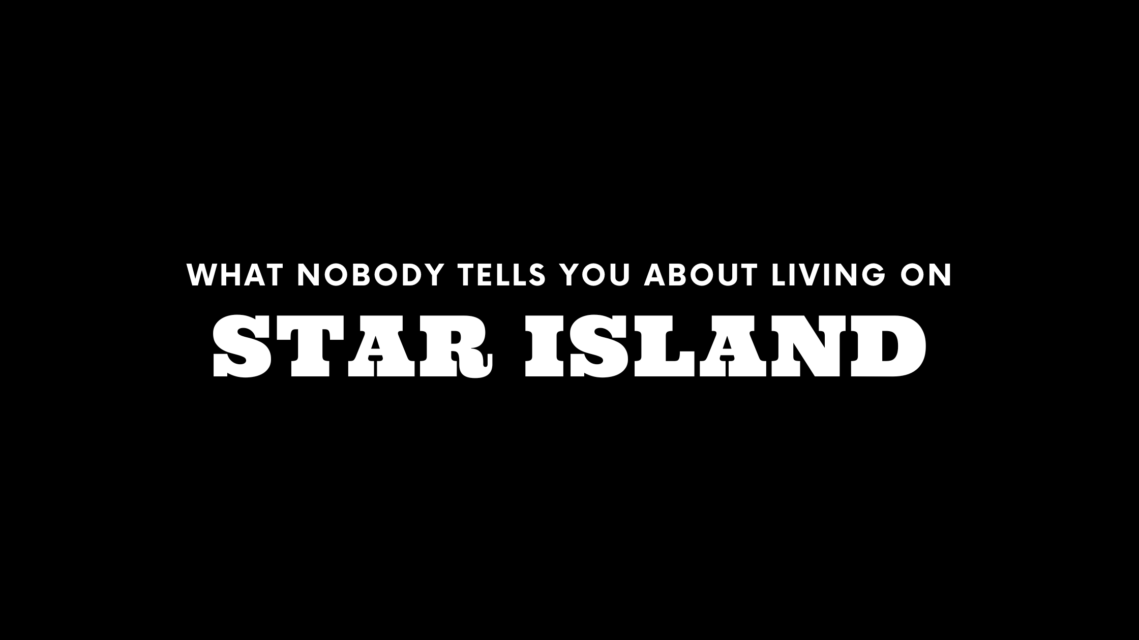 What Nobody Tells You About Living on Star Island