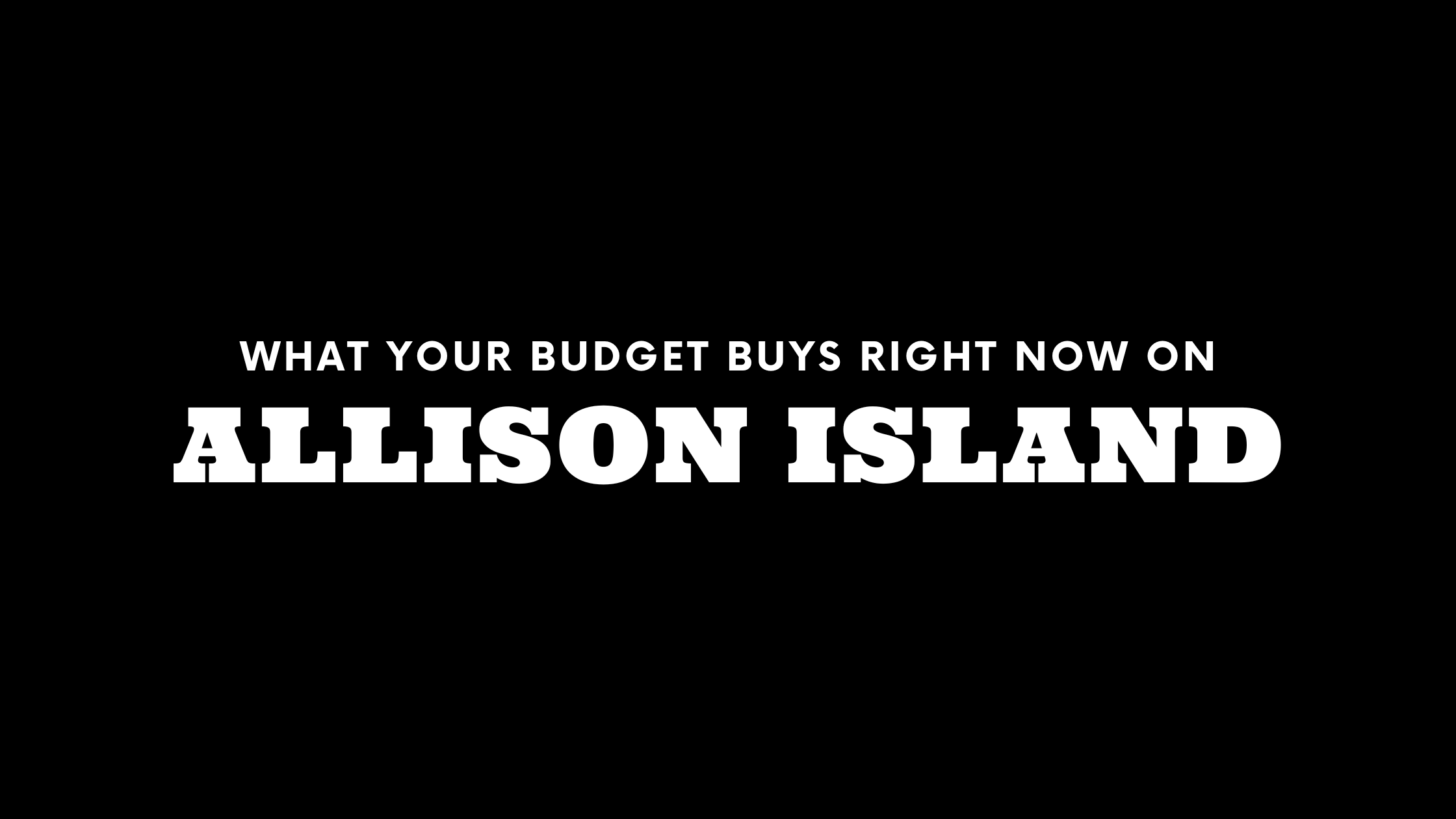 What $2M, $5M, and $10M+ Gets You on Allison Island Right Now