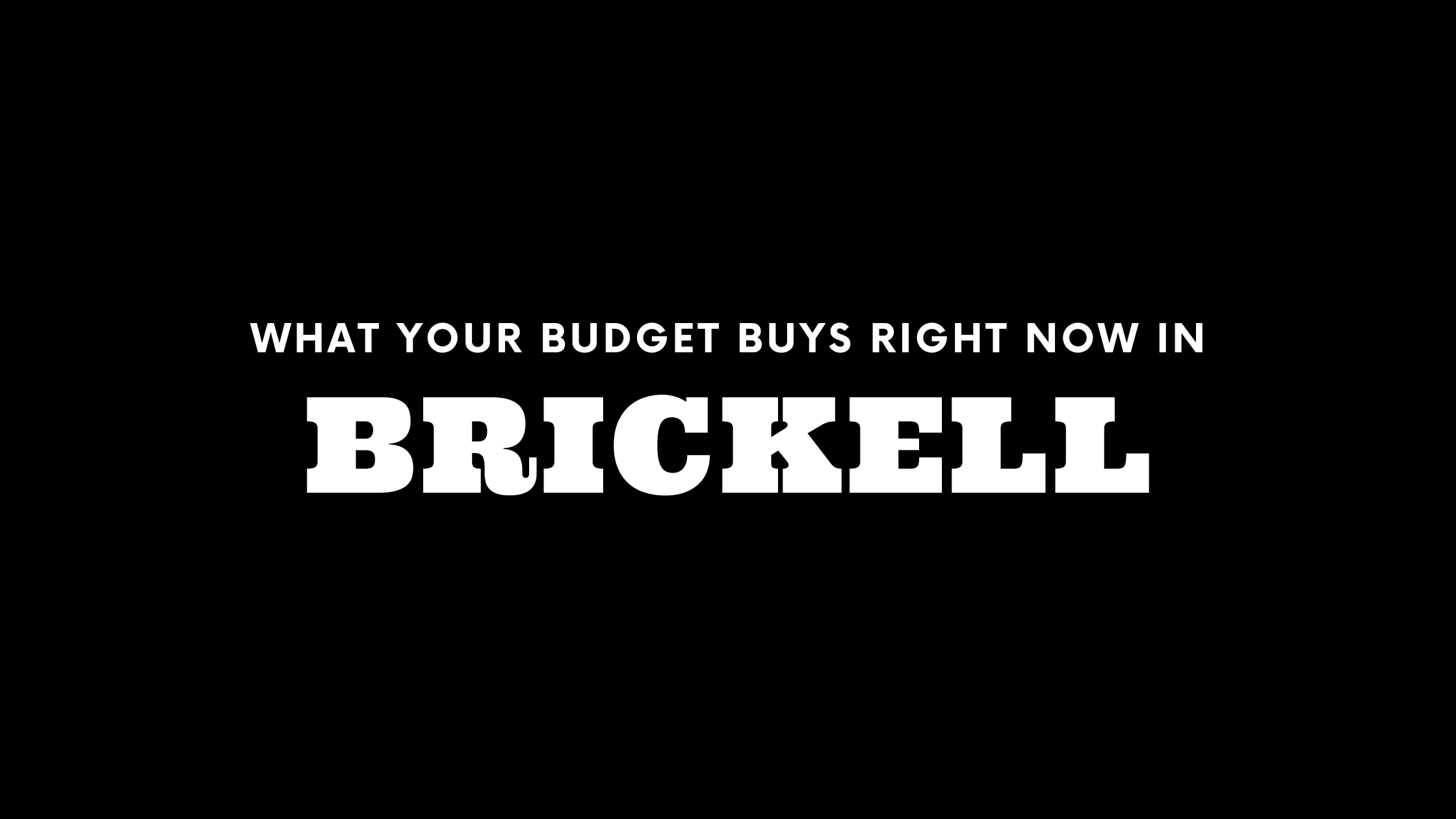 What $500K, $2M and $5M+ Gets You in Brickell Right Now