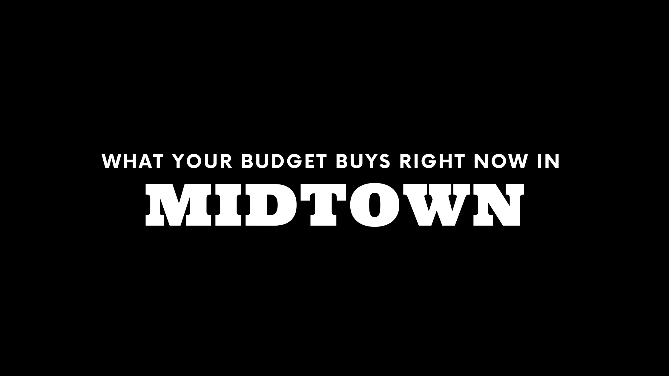 What $500K, $1M, and $3M+ Gets You in Midtown Right Now