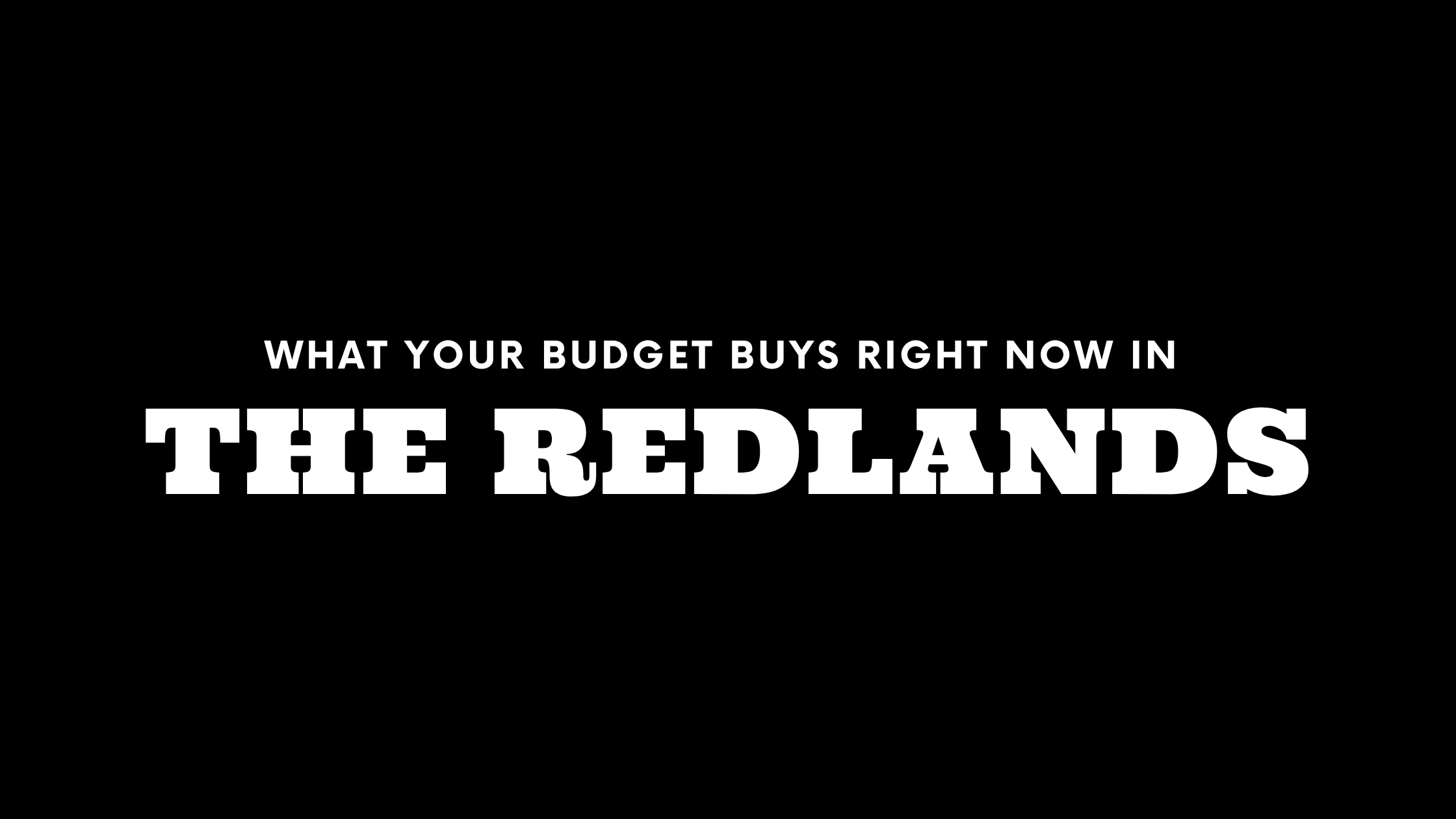 What $800K, $1M, and $2M+ Gets You in The Redlands Right Now