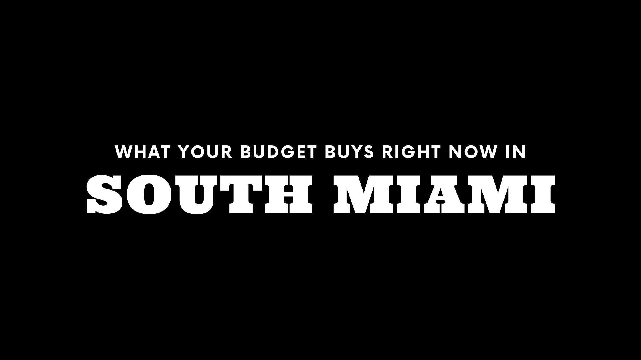What $400K, $1M, and $3M+ Gets You in South Miami Right Now