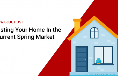 Listing Your Home In the Current Spring Market