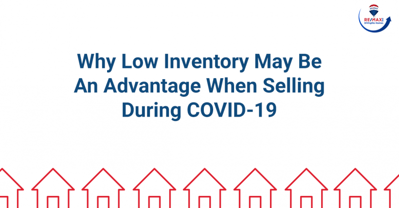 Low Inventory Might Help You Sell Your Home During COVID