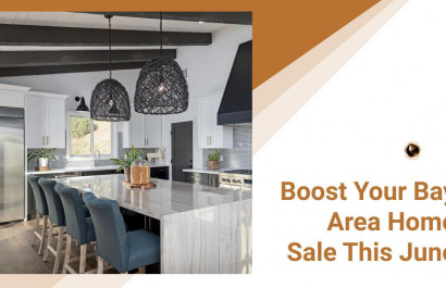 Boost Your Bay Area Home Sale This June