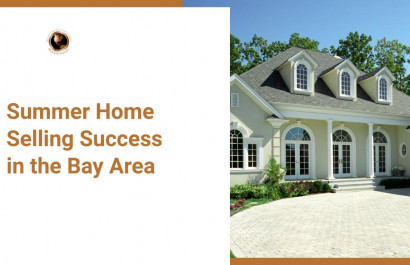 Summer Home Selling Success in the Bay Area