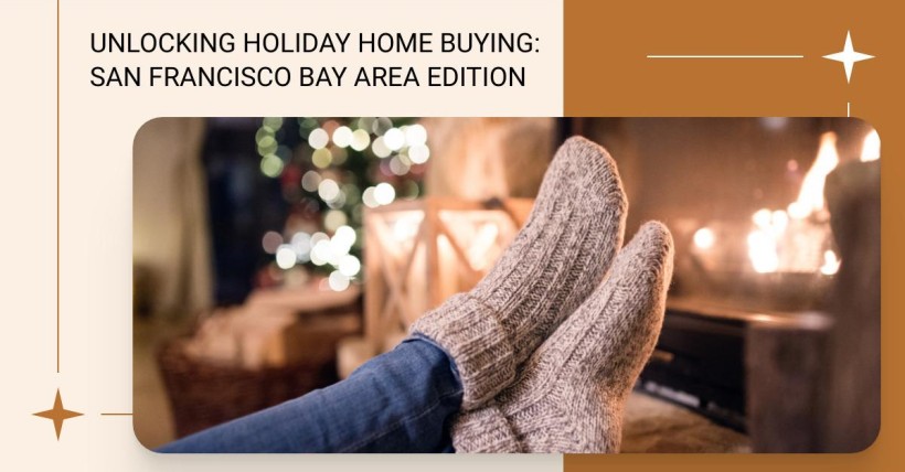 Unlocking Holiday Home Buying: San Francisco Bay Area Edition