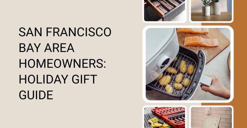 San Francisco Bay Area Homeowners: Holiday Gift Guide