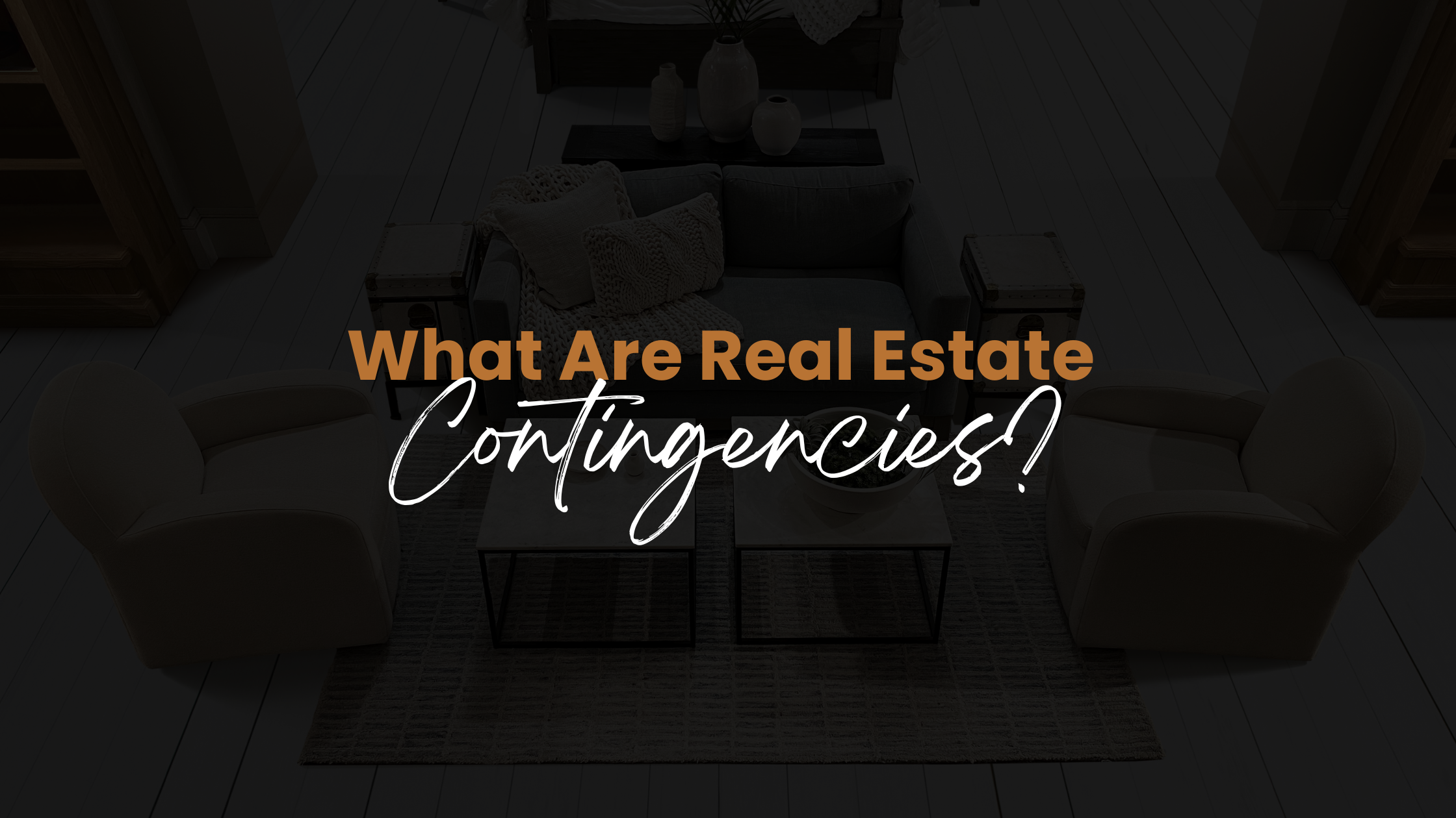 Contingencies Decoded: Your Safety Net When Buying a California Home Script%20to%20Blog%20(53)