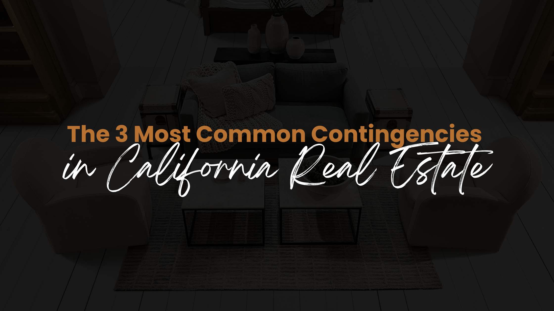 Contingencies Decoded: Your Safety Net When Buying a California Home Script%20to%20Blog%20(54)