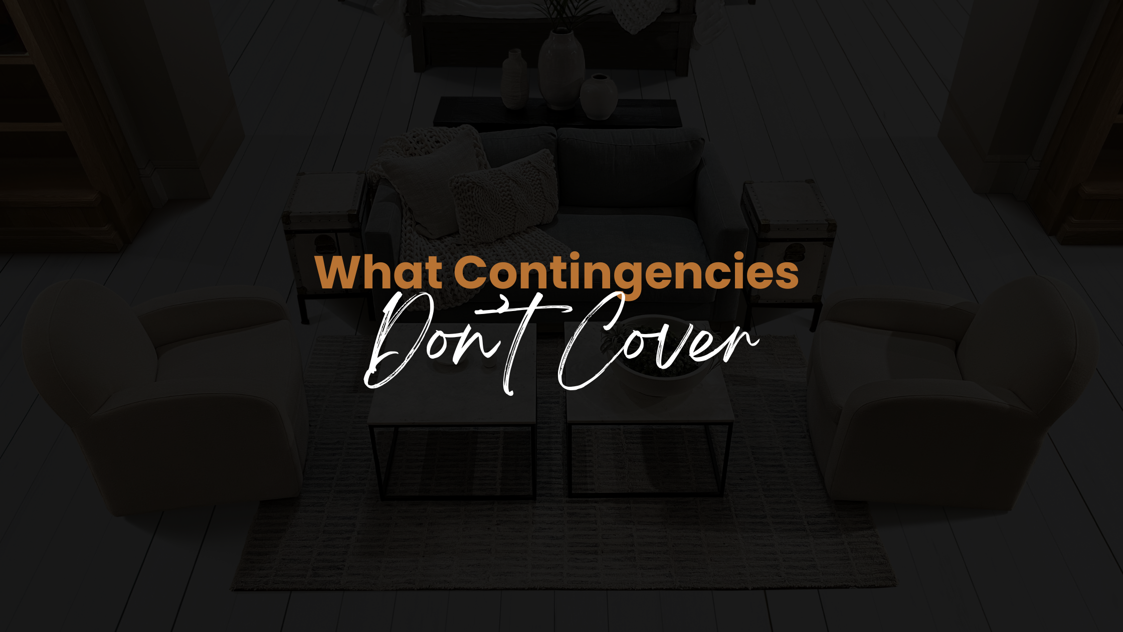 Contingencies Decoded: Your Safety Net When Buying a California Home Script%20to%20Blog%20(55)