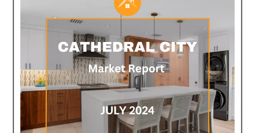 July 2024 Real Estate Market Report - Cathedral City