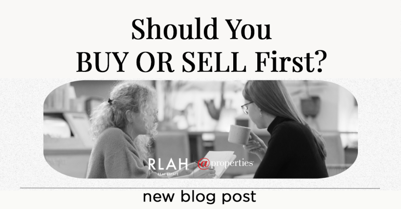 Should You Buy or Sell First? A Homeowner’s Dilemma