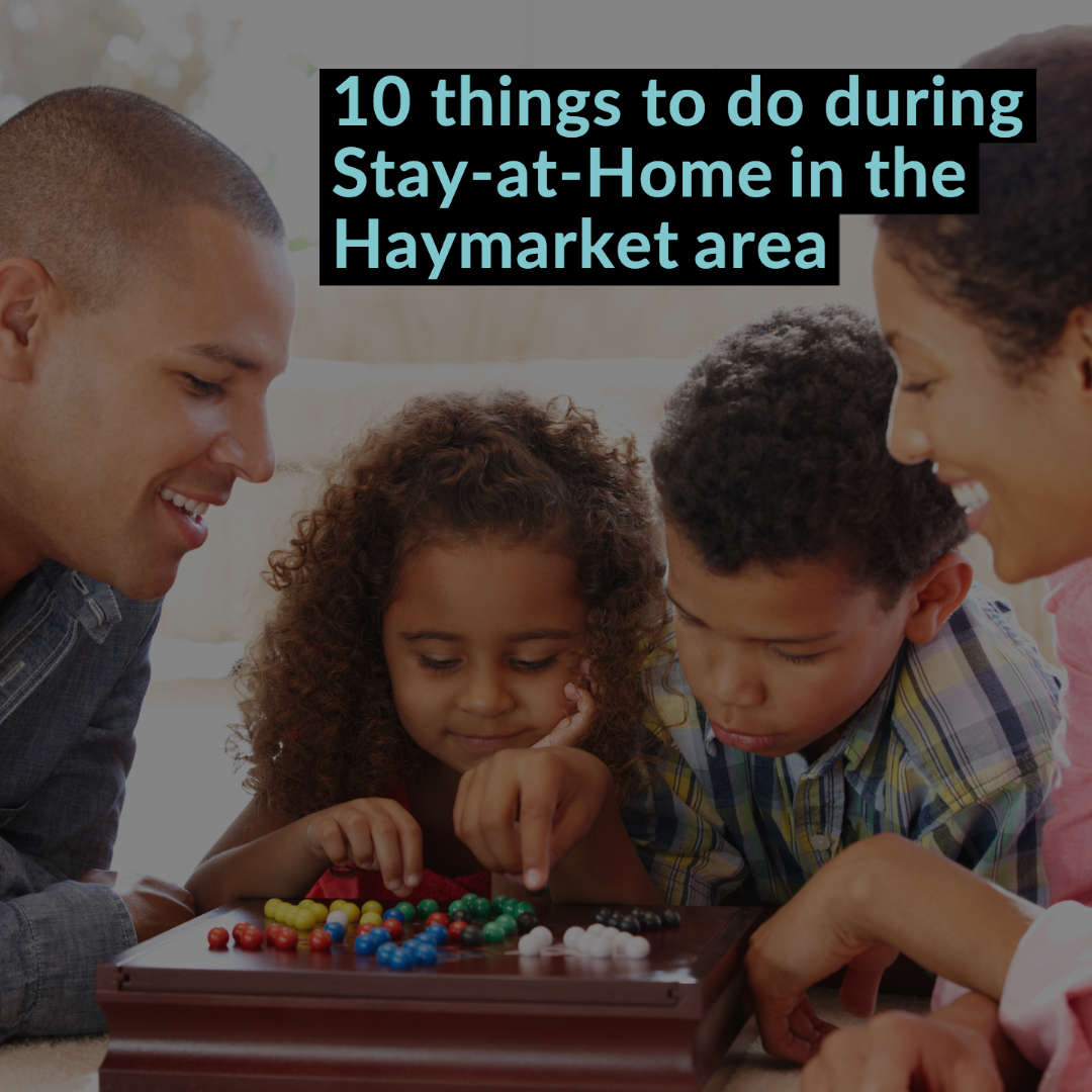 10 Things To Do During Stay-at-Home in Haymarket