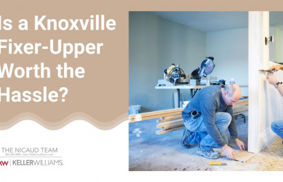 Is a Knoxville Fixer-Upper Worth the Hassle?